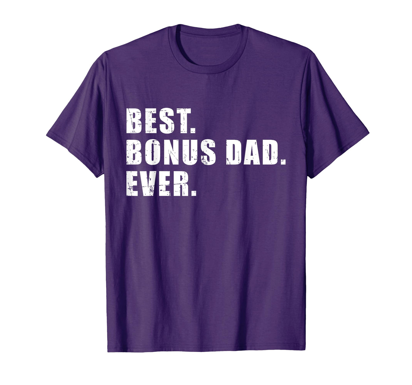 Best bonus dad ever T-Shirt