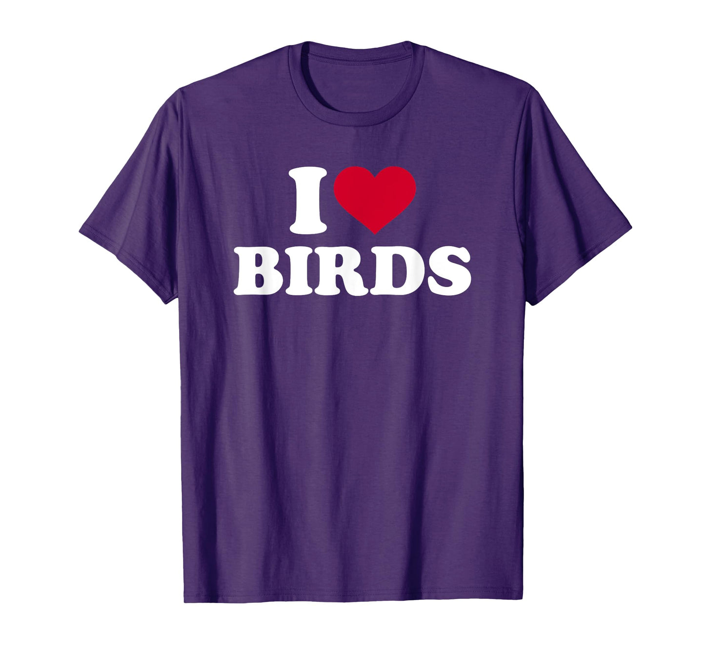 I love birds T-Shirt
