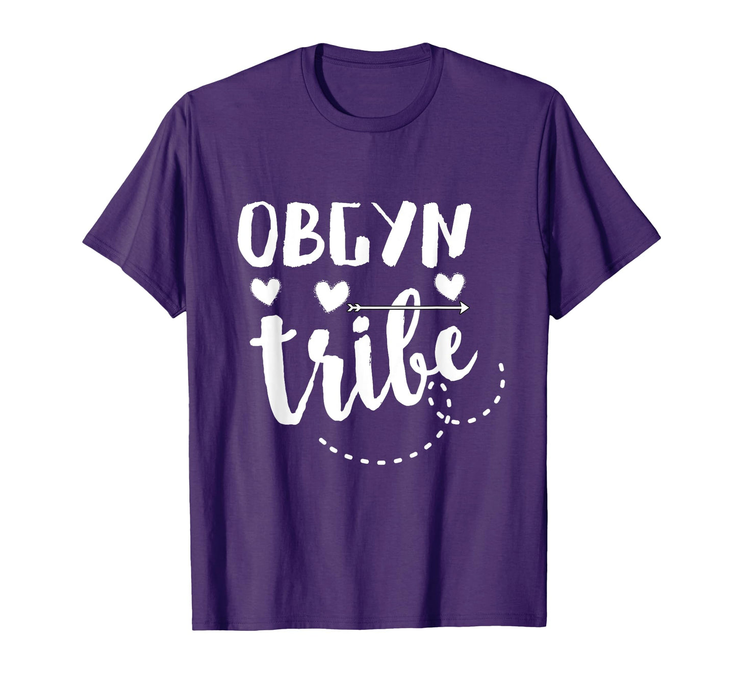 Obstetrician Gynecologist | Obgyn Tribe | OB Nurse T-Shirt