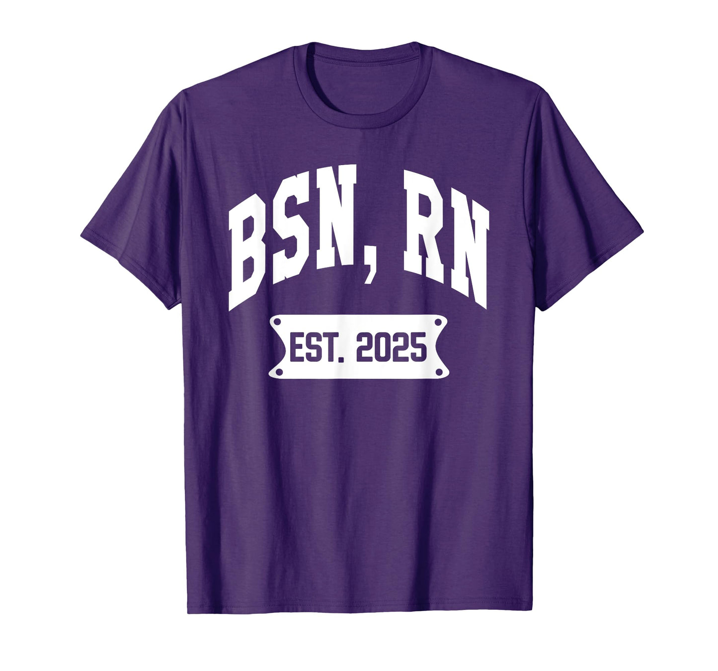BSN Registered Nurse RN Est 2025 Nursing School Graduation T-Shirt