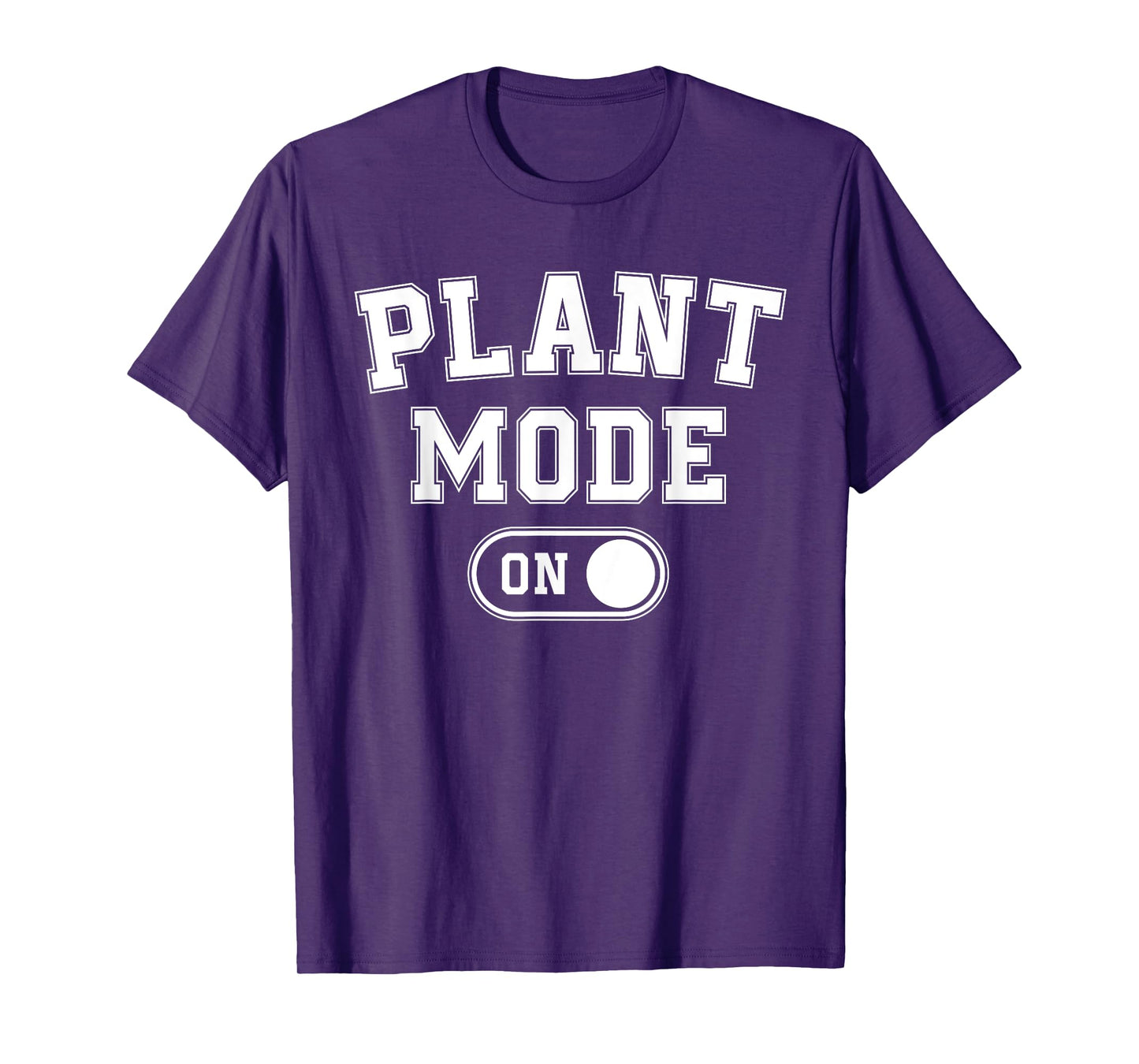 Plant Mode On Costume Funny Gardening Gift Gardener Florist T-Shirt