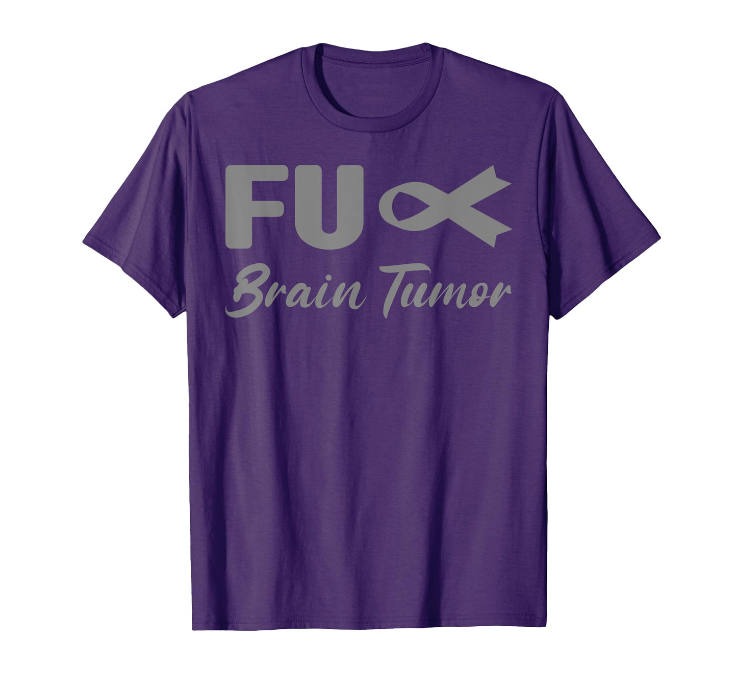 Fuck Brain Tumor Shirt - Fuck Brain Tumor Awareness T-Shirt