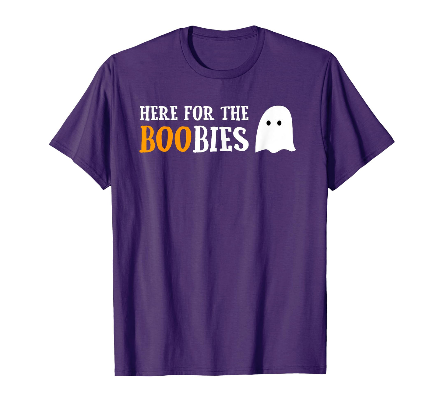 Here For The Boobies Funny Boo Ghost Pun Halloween T-shirt T-Shirt