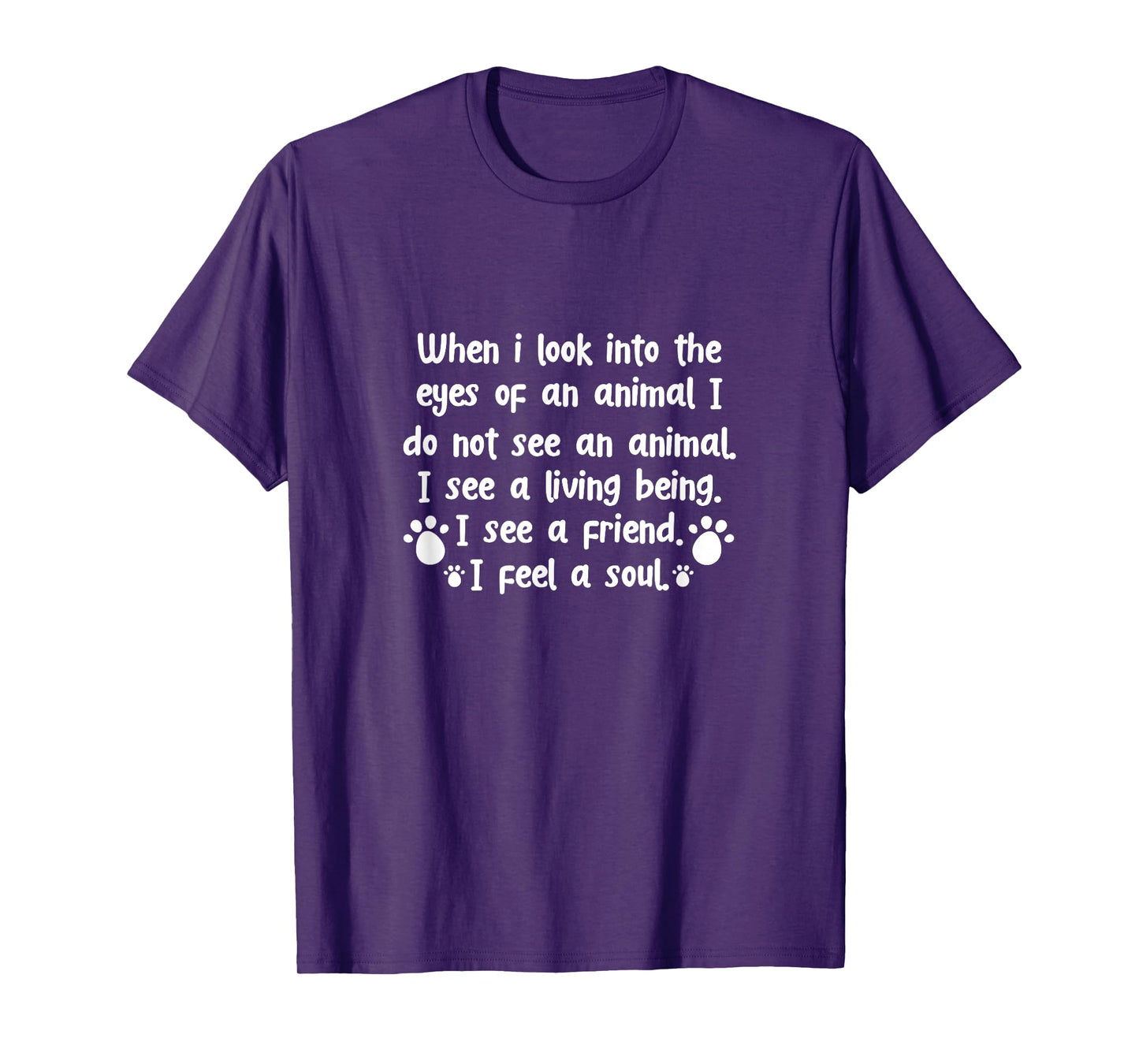 Veterinarian Vet Tech When I Look Into The Eyes of An Animal T-Shirt