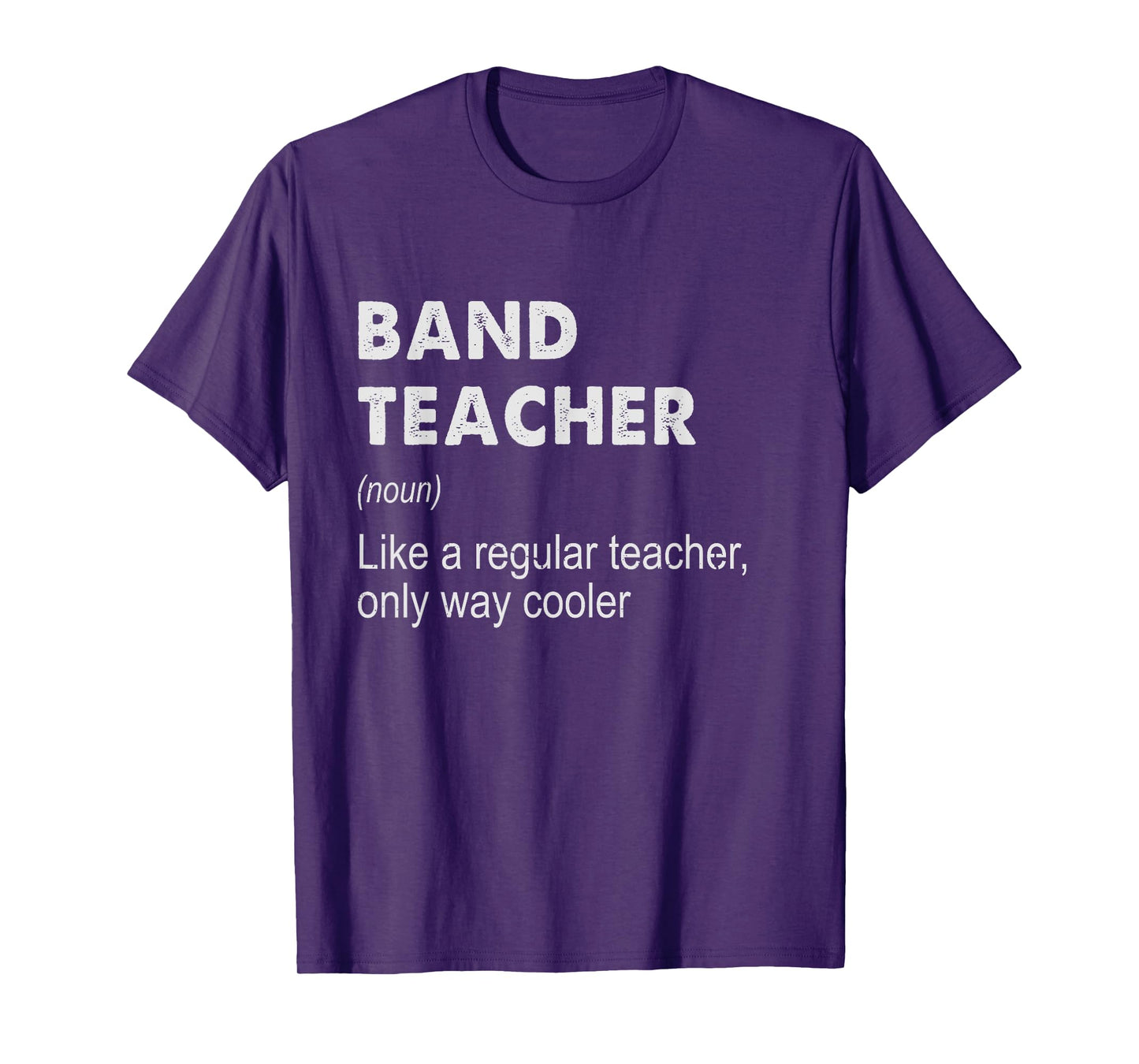 Band Teacher Definition - Funny Teaching School Teacher Gift Men Women Girls Kids T-Shirt