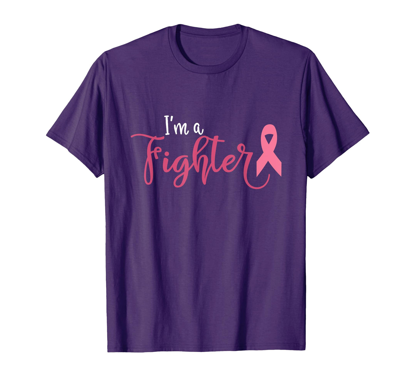 Im A Fighter Breast Cancer Awareness T-Shirt