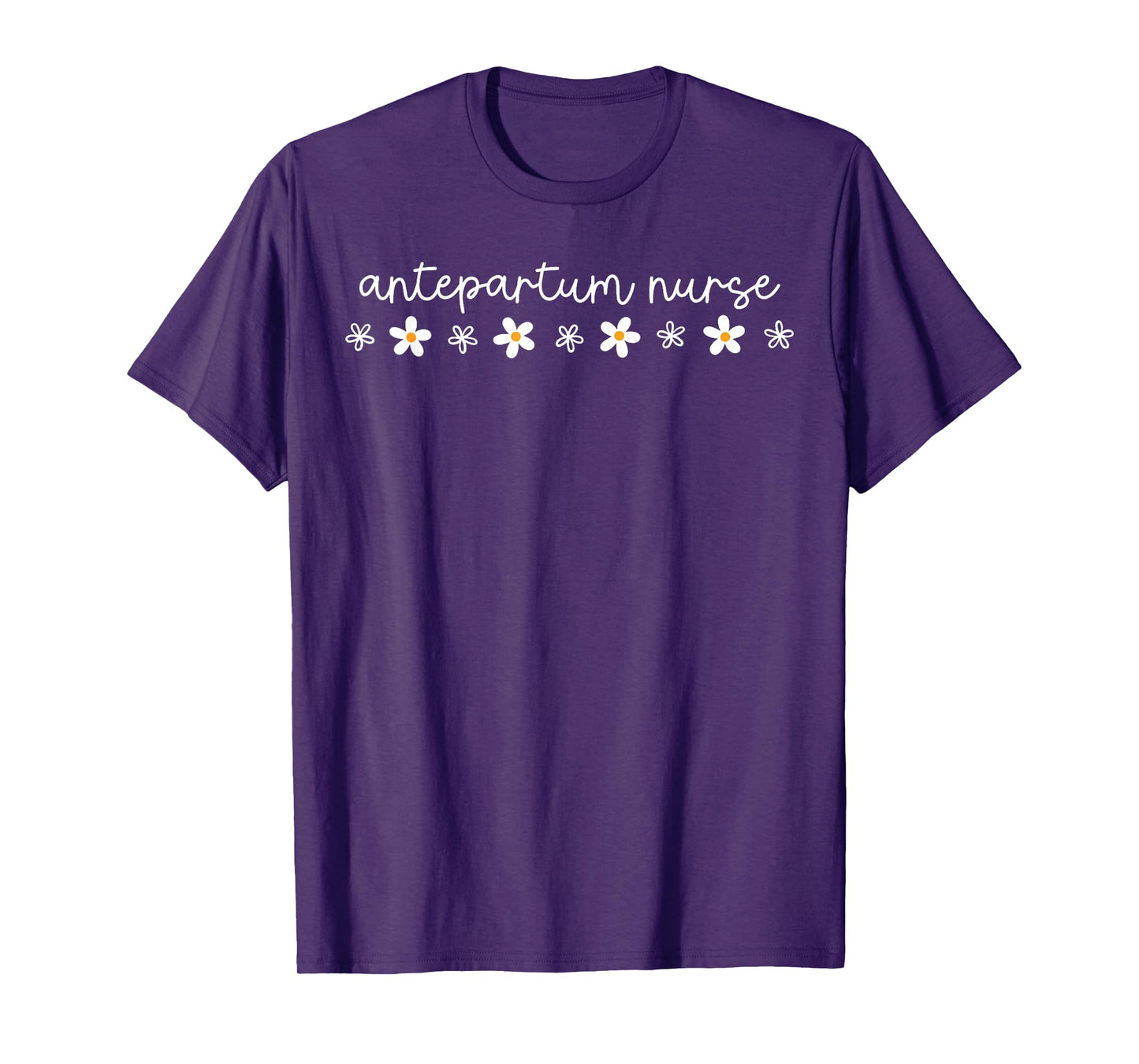 Flower Daisy Antepartum Nurse Obstetrics OB_GYN Nursing T-Shirt
