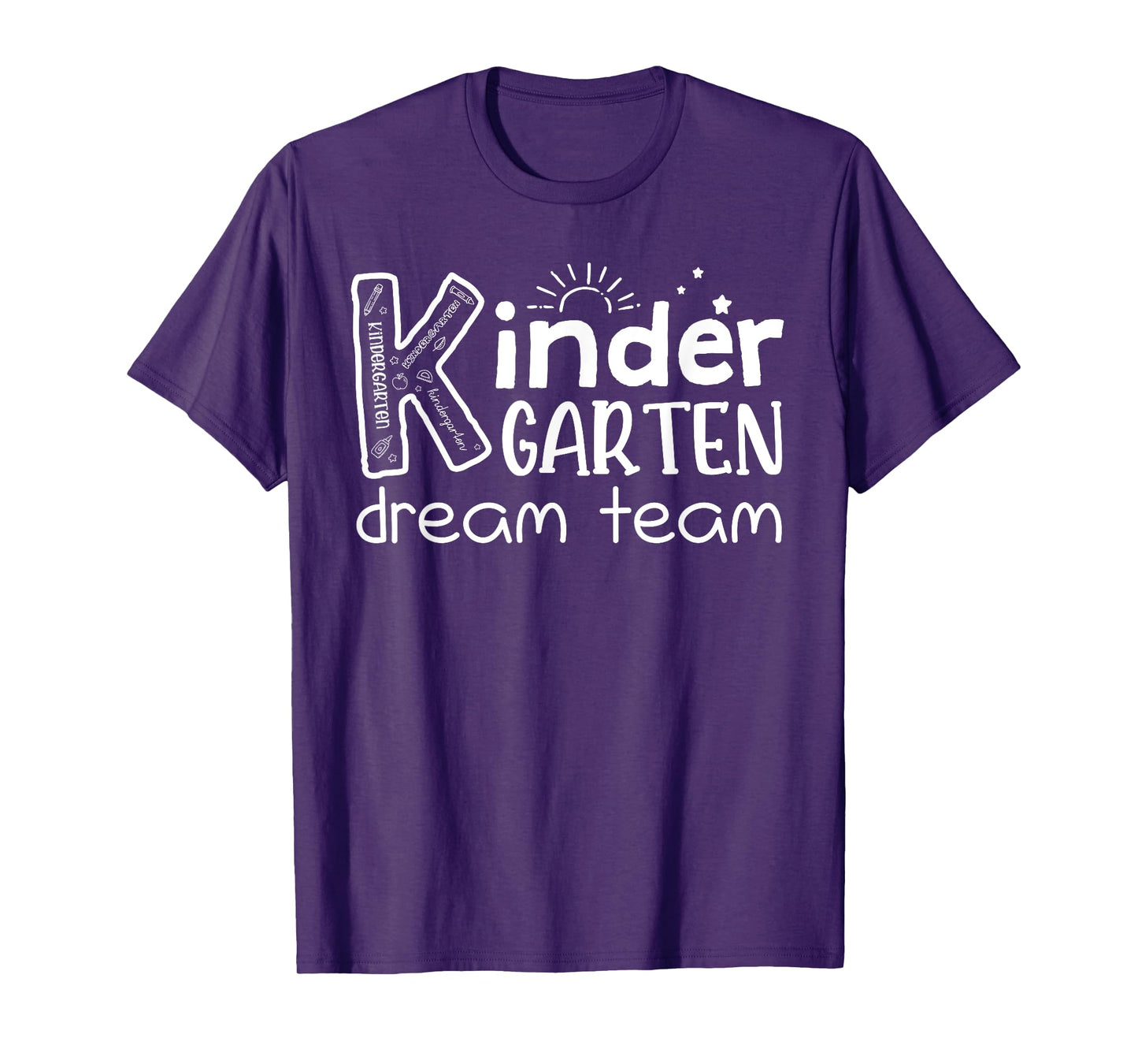 Kindergarten Dream Team Back To School Kindergarten Teacher T-Shirt