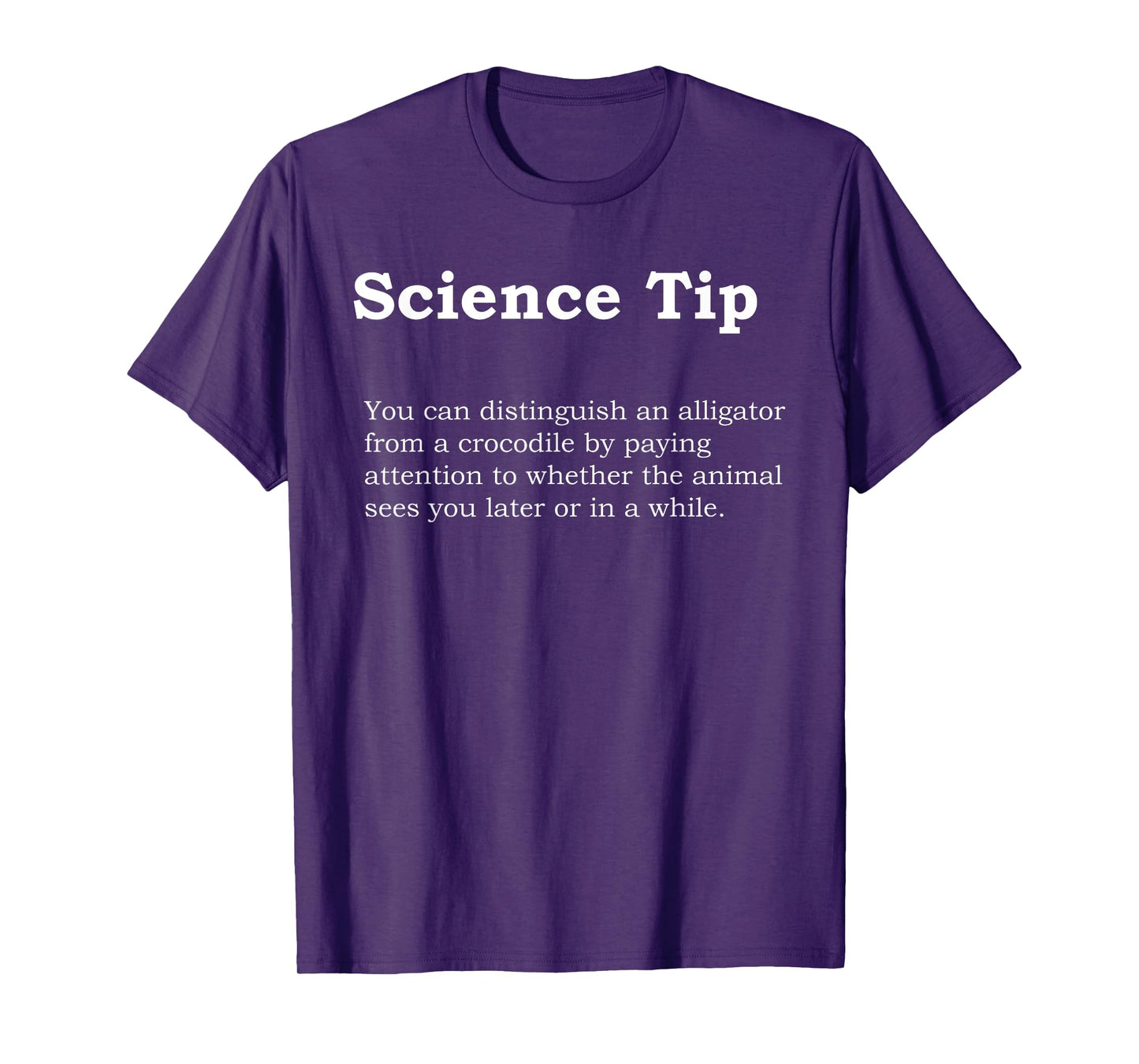 Crocodile Alligator Funny Science Tip Funny White Design T-Shirt