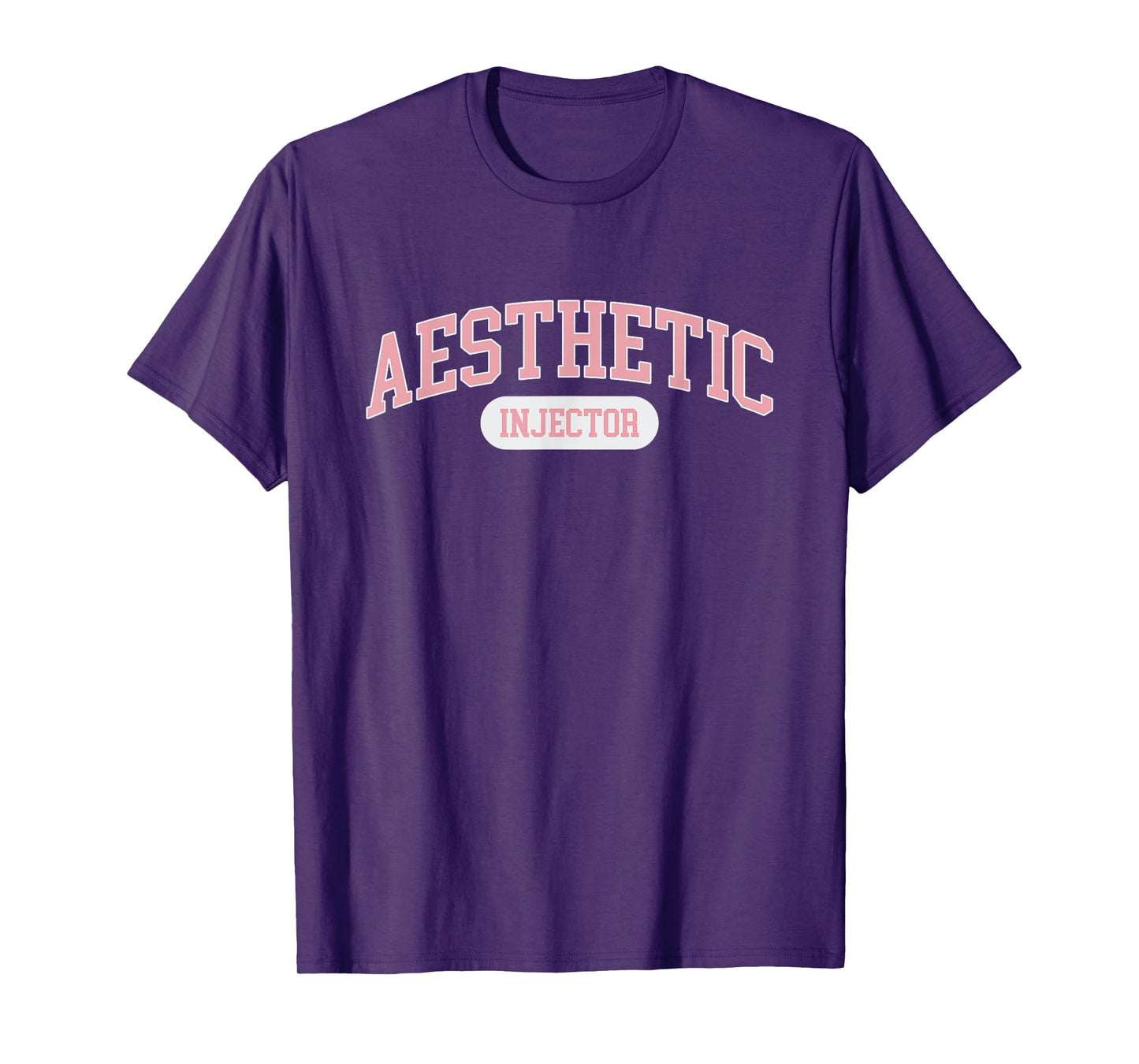 Aesthetic Nurse Injector Aesthetic Injector T-Shirt