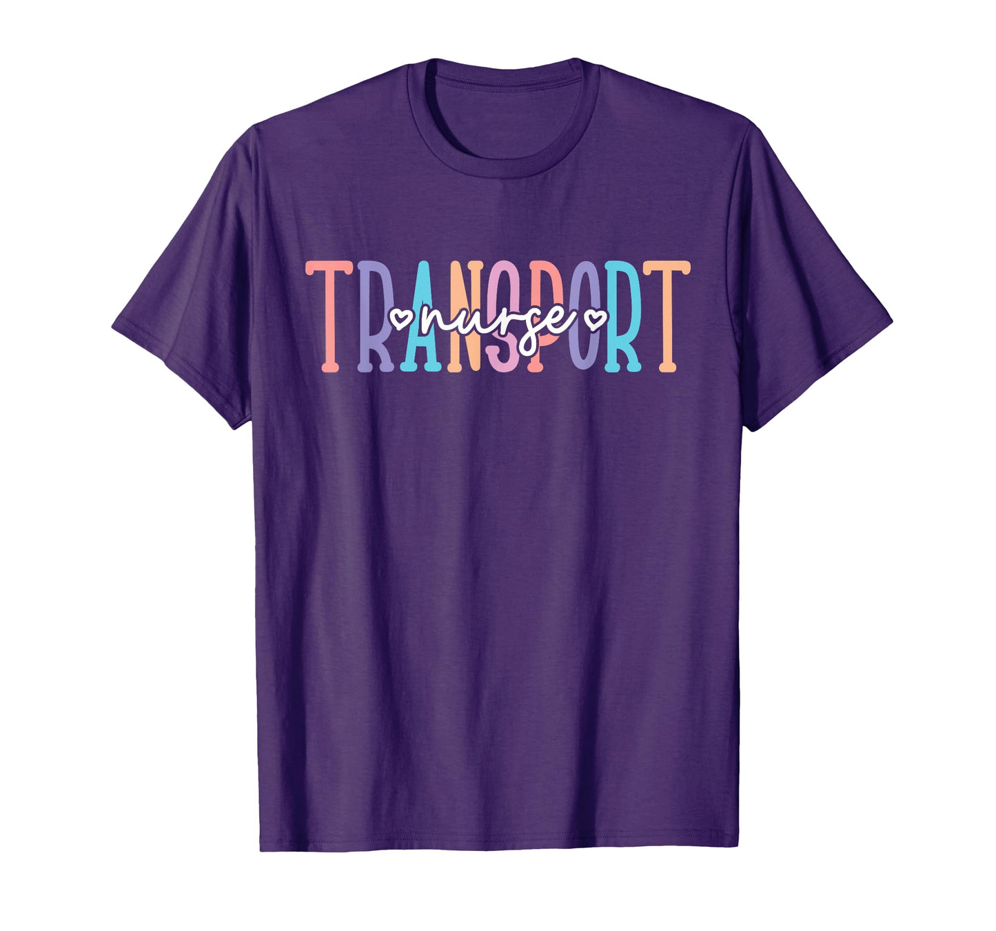 Transport Nurse CNA RN NP Staff Patient Transportation Team T-Shirt