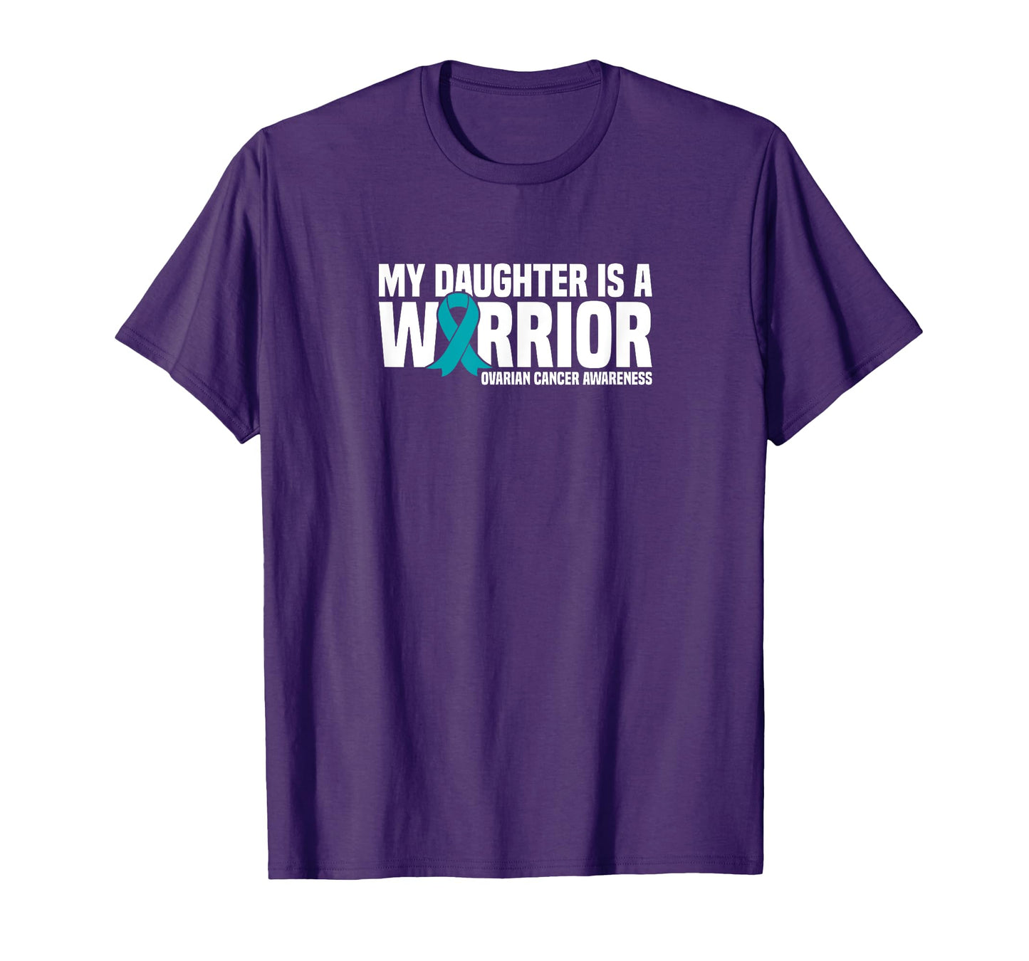 My Daughter is a Warrior Ribbon Ovarian Cancer Awareness T-Shirt