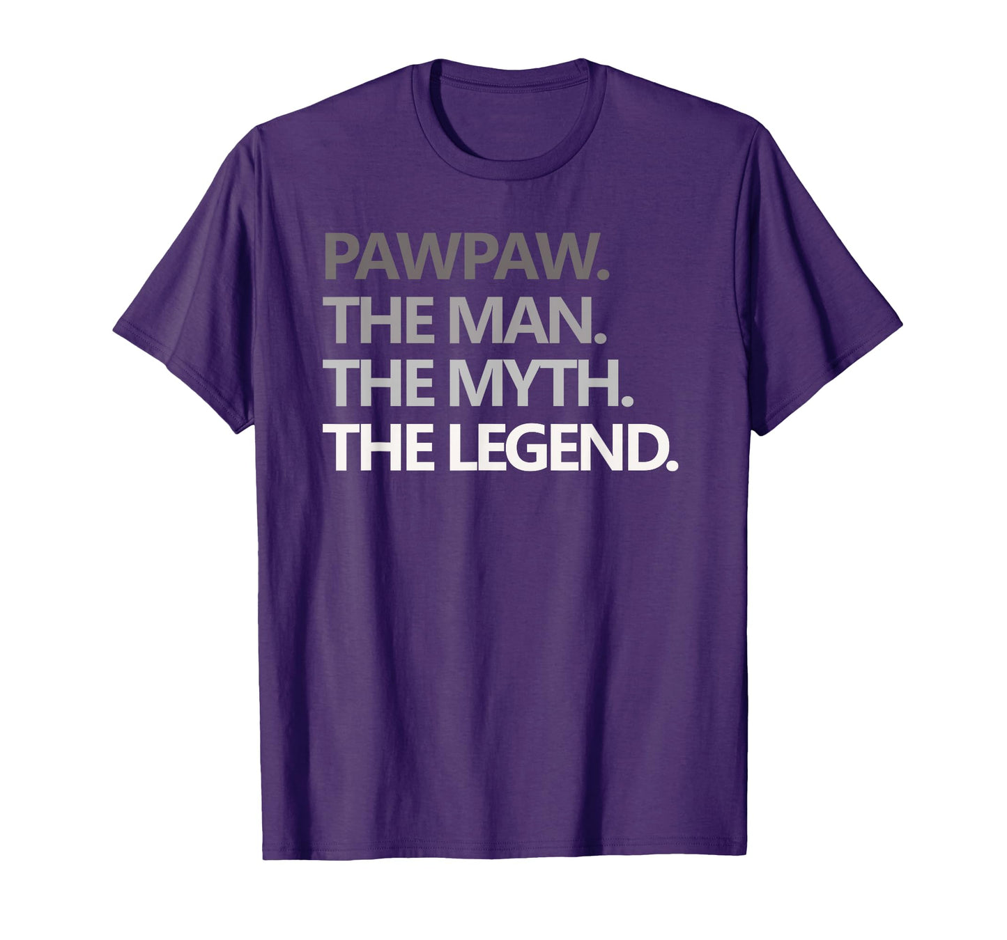 PAWPAW The Man The Myth The Legend Men Gift Father's Day T-Shirt