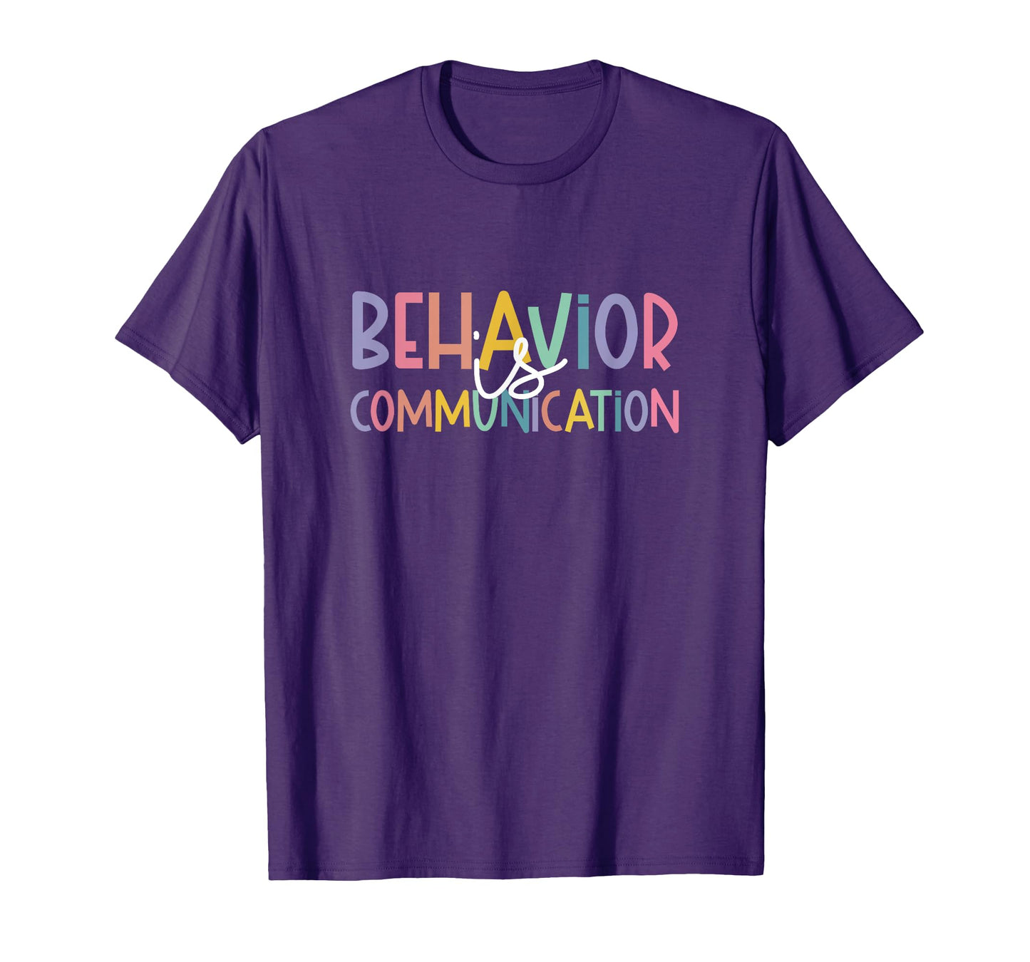 Special Education Ed Teacher Behavior Is Communication T-Shirt