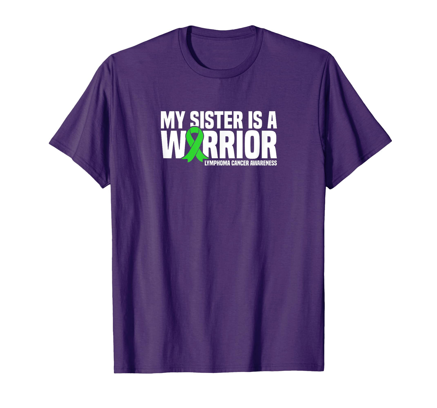 My Sister is a Warrior Lymphoma Cancer Awareness T-Shirt
