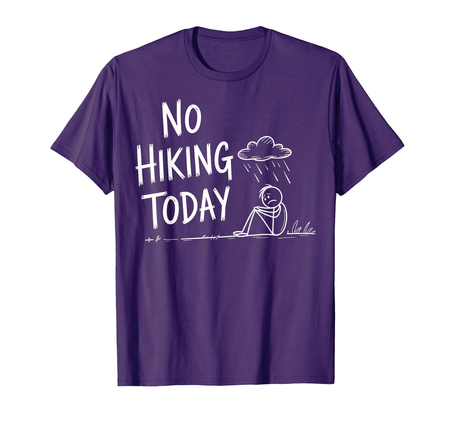 No Hiking Today T-Shirt
