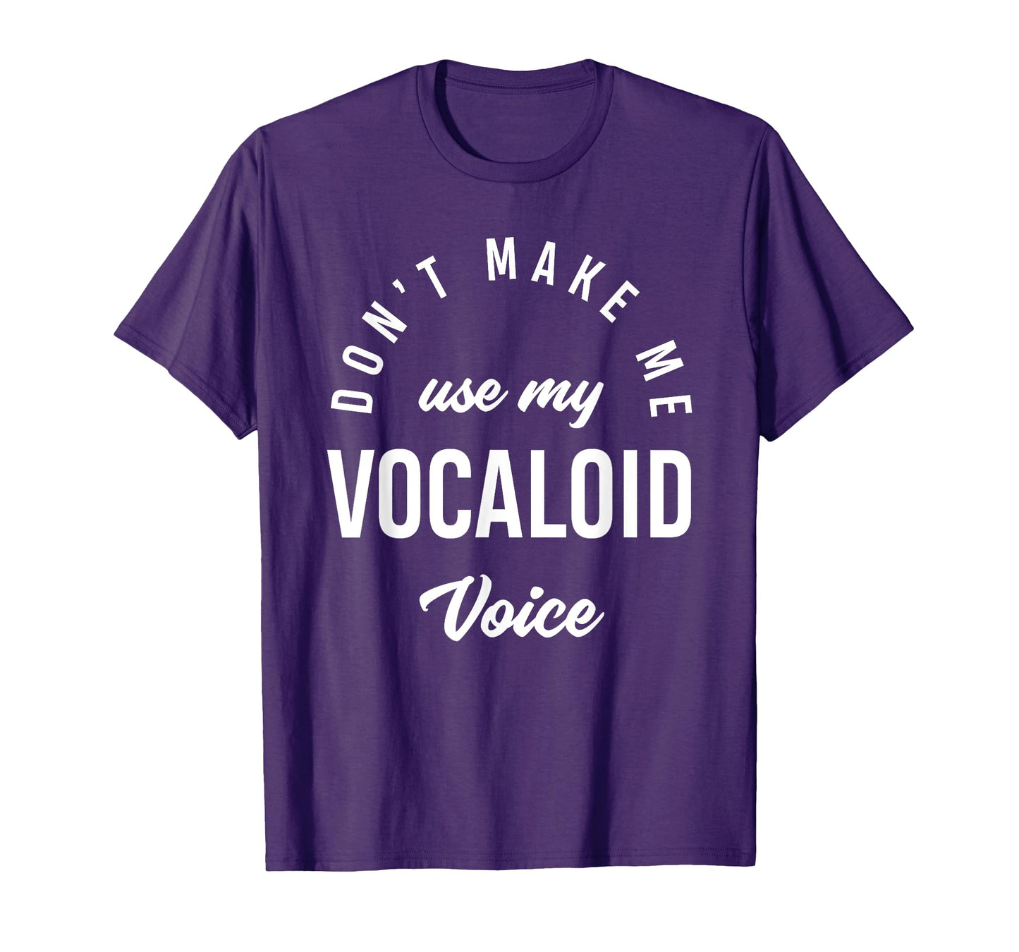 Vocaloid Voice Vocal Music Teacher Singer Funny Singing T-Shirt