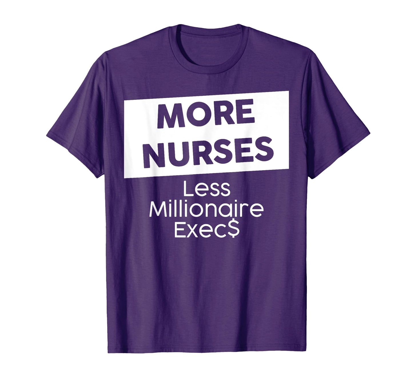 New York Nurse Strike | More Nurses, Less Millionaire Execs! T-Shirt