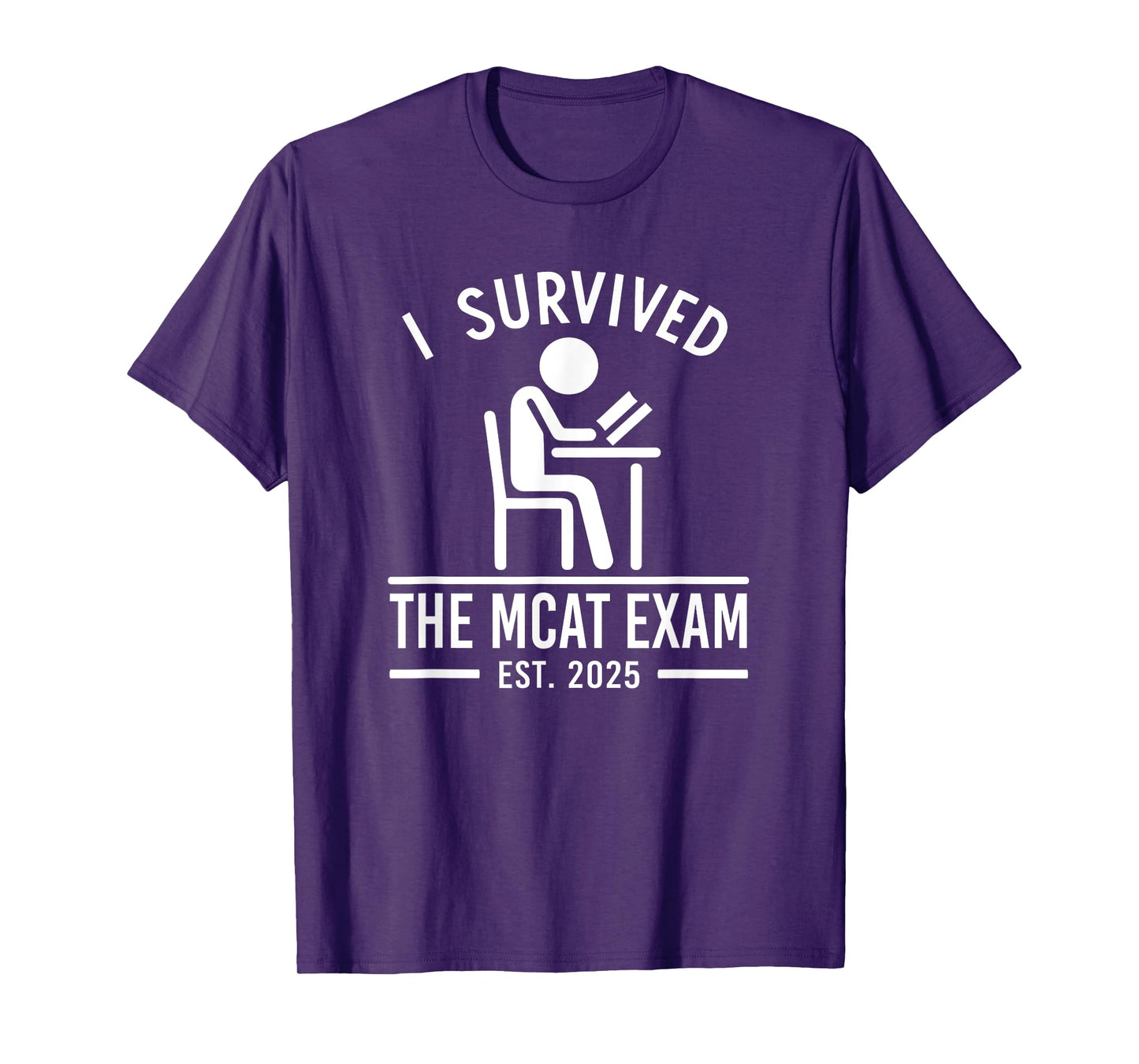 I Survived MCAT 2025 - Future Medical School Student Men Women Kids T-Shirt