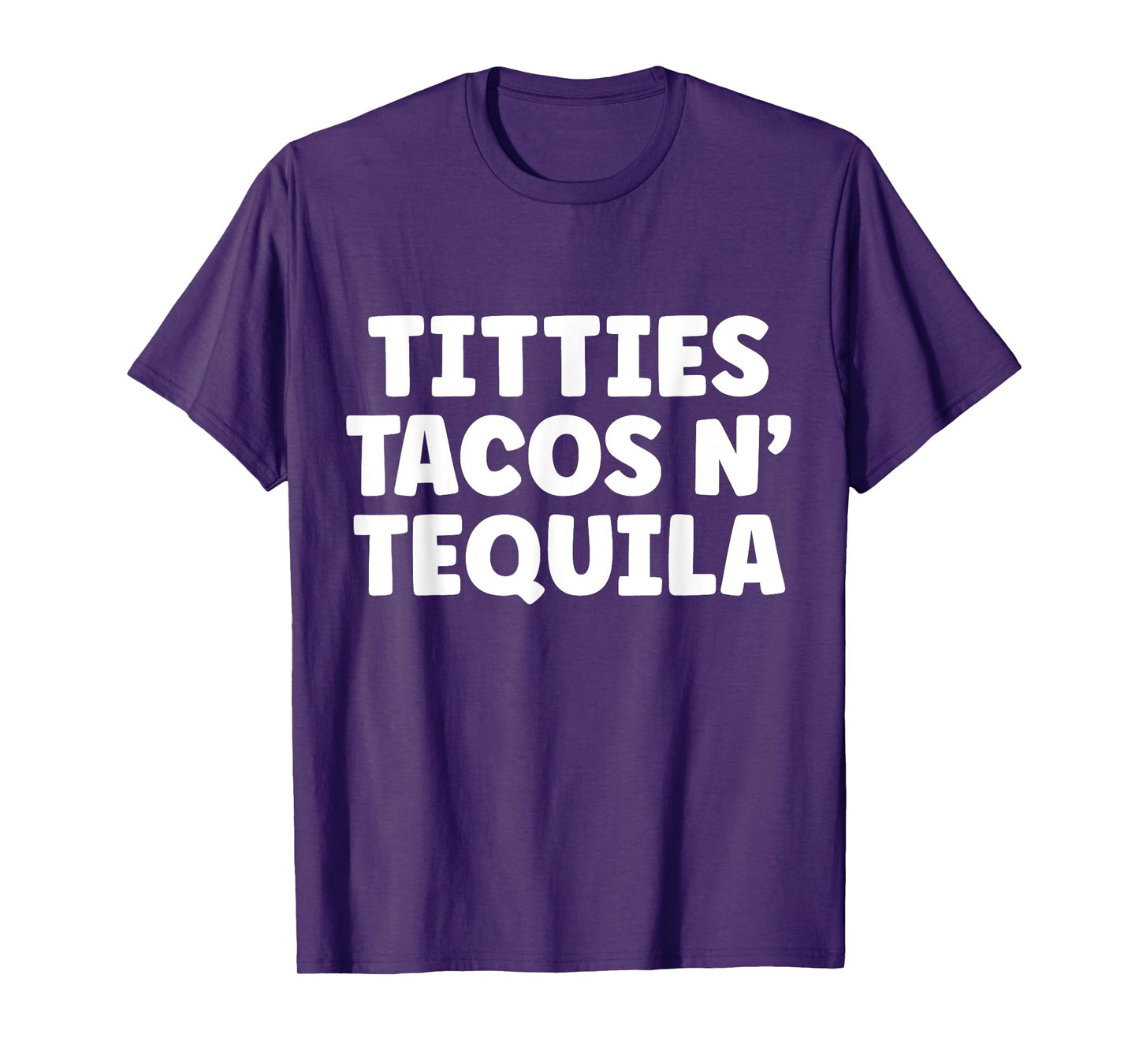 Titties Tacos n Tequila Funny T-Shirt