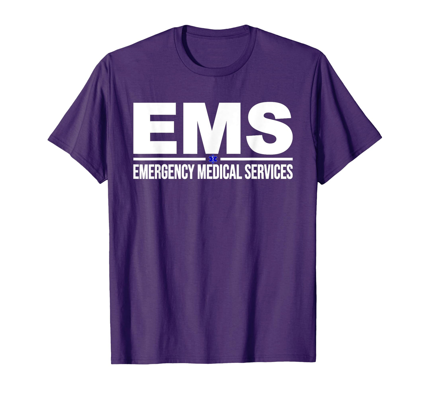 EMS EMERGENCY MEDICAL SERVICES PARAMEDIC EMT STAR OF LIFE T-Shirt