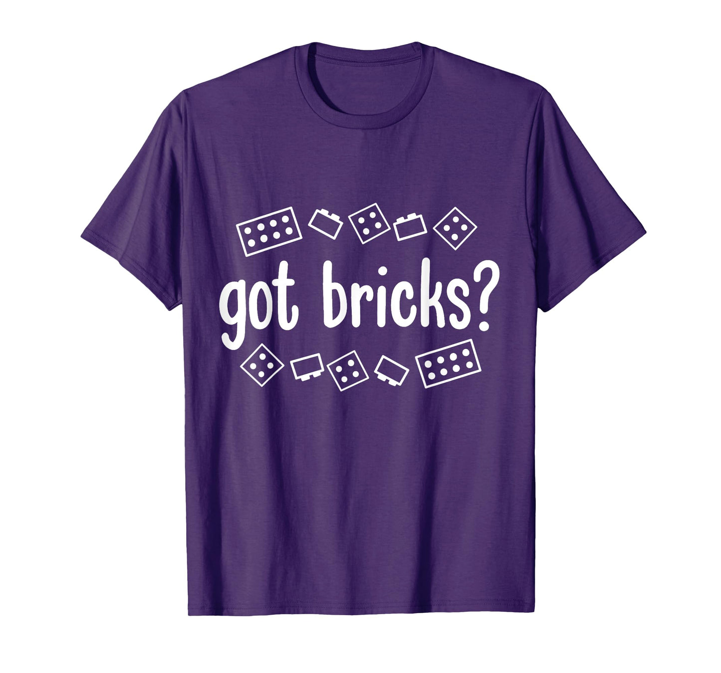 Got Bricks Funny Building Blocks Master Builder Men Adult T-Shirt