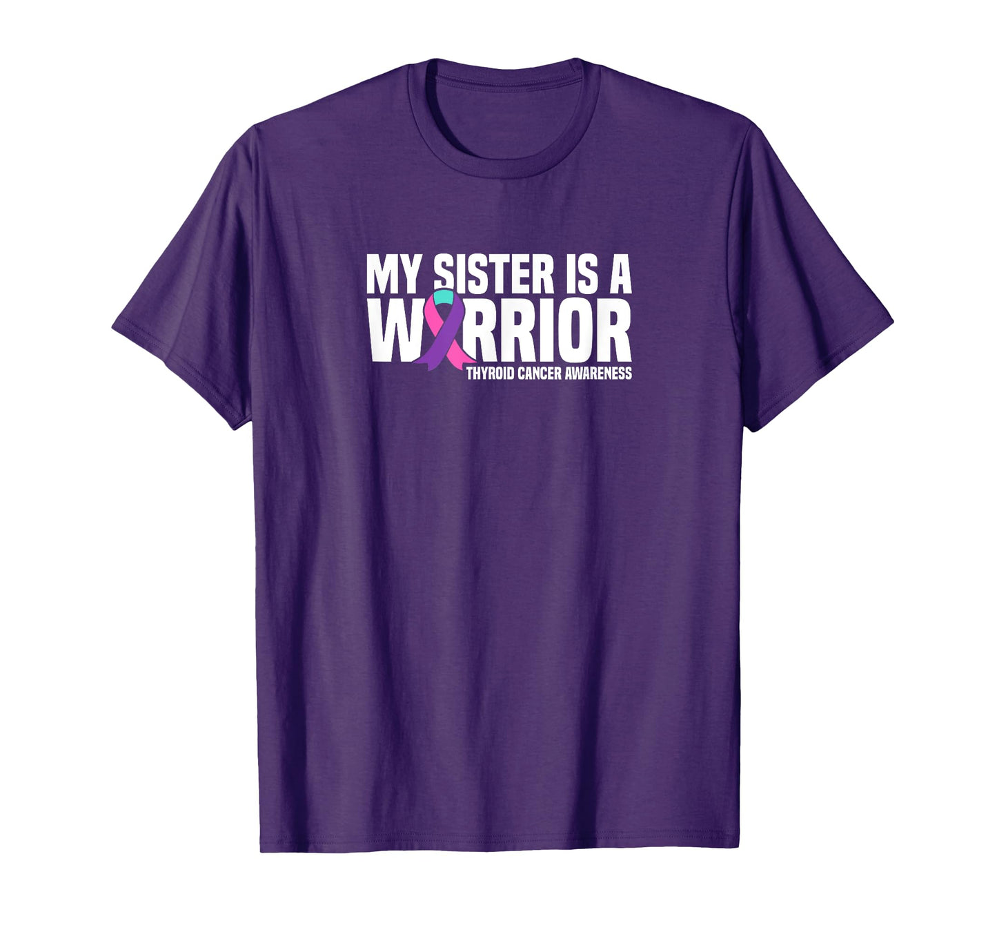 My Sister is a Warrior Thyroid Cancer Awareness T-Shirt
