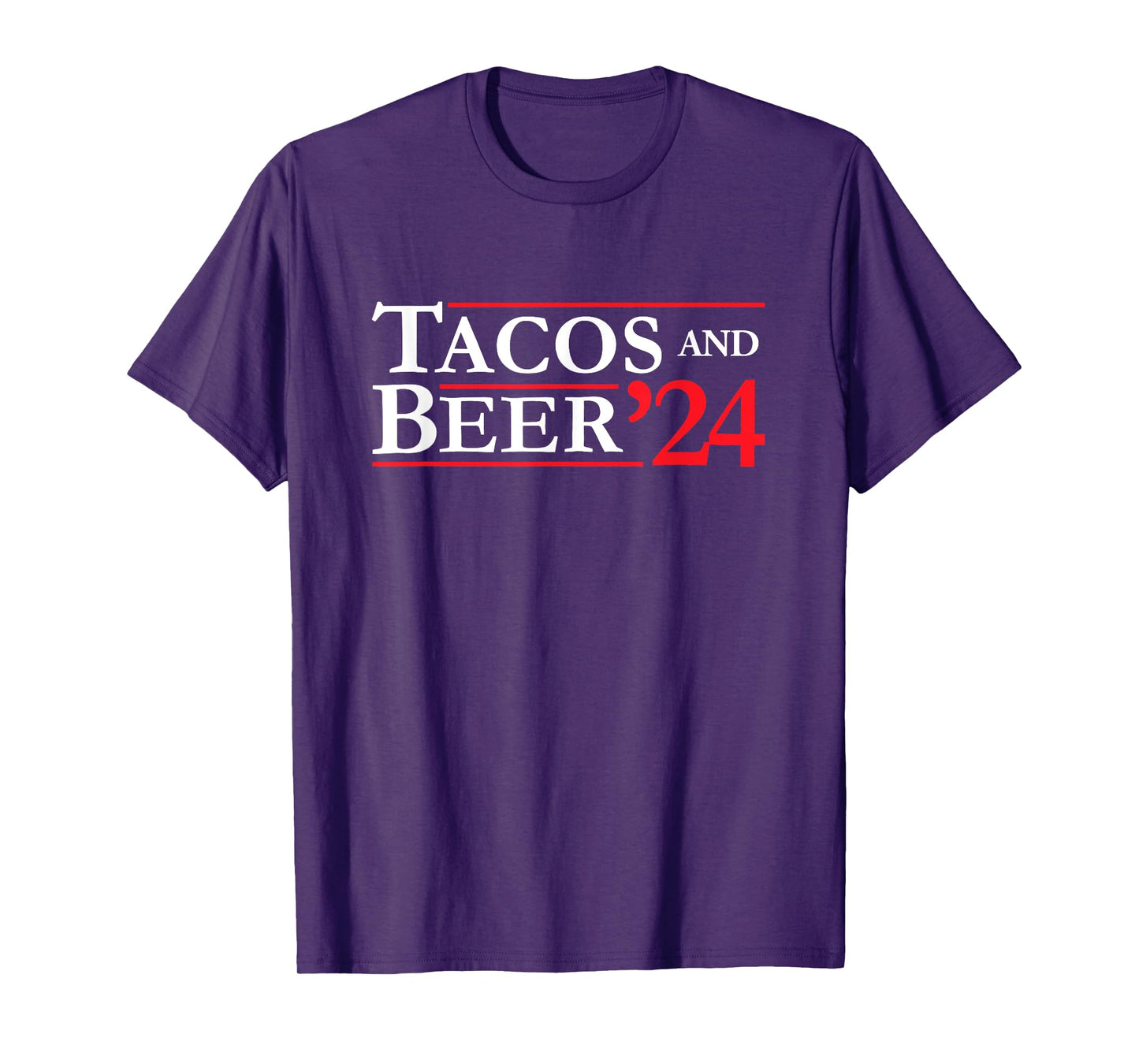Novelty 2024 Election Campaign | '24 Tacos and Beer T-Shirt