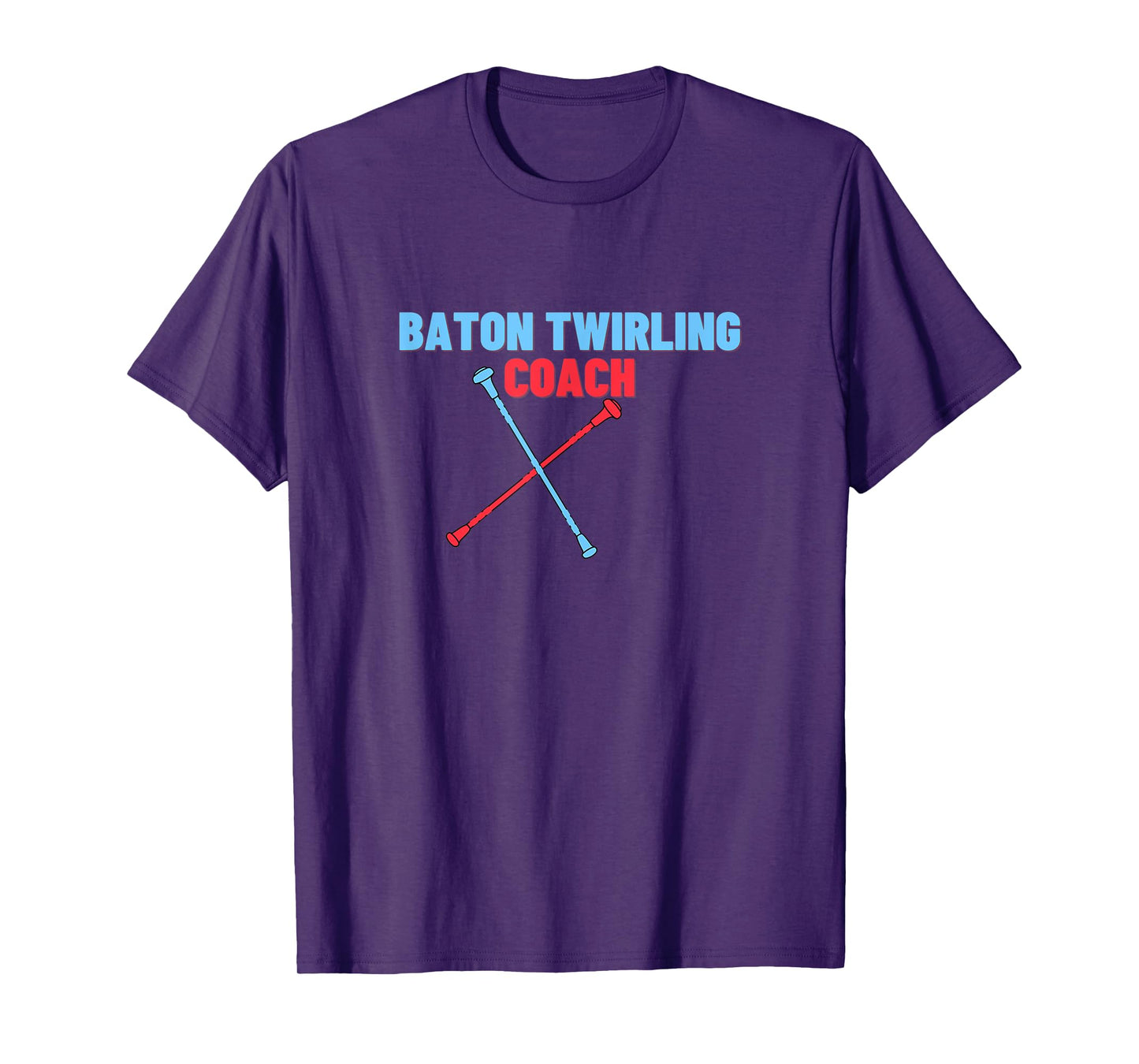 Baton Twirling Coach Funny Twirling Trainer Teacher Gift T-Shirt for Men Women Kids