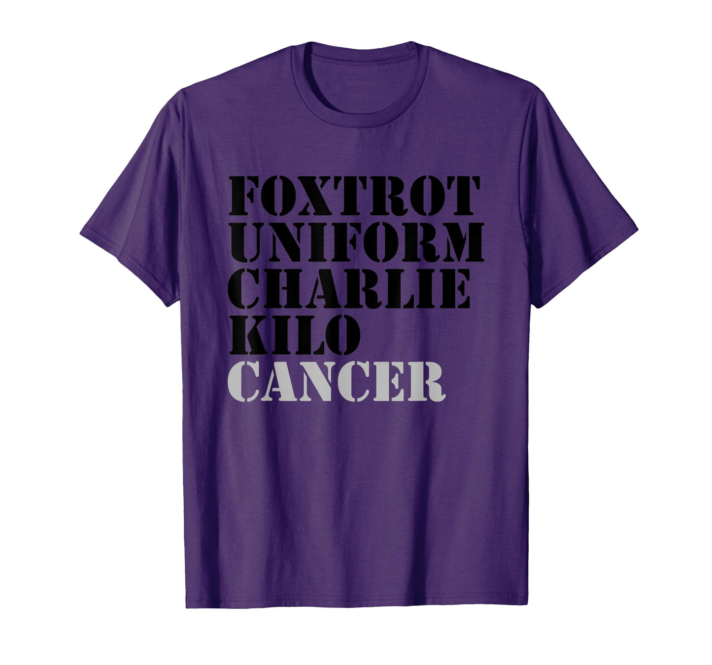 Foxtrot Uniform Charlie Kilo Cancer Fuck Cancer T-Shirt