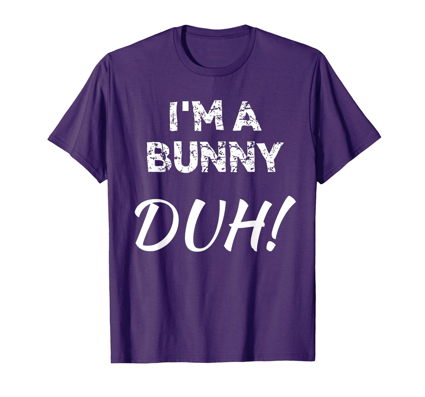 "I'm A Bunny Duh!" Funny Bunny Halloween T-Shirt