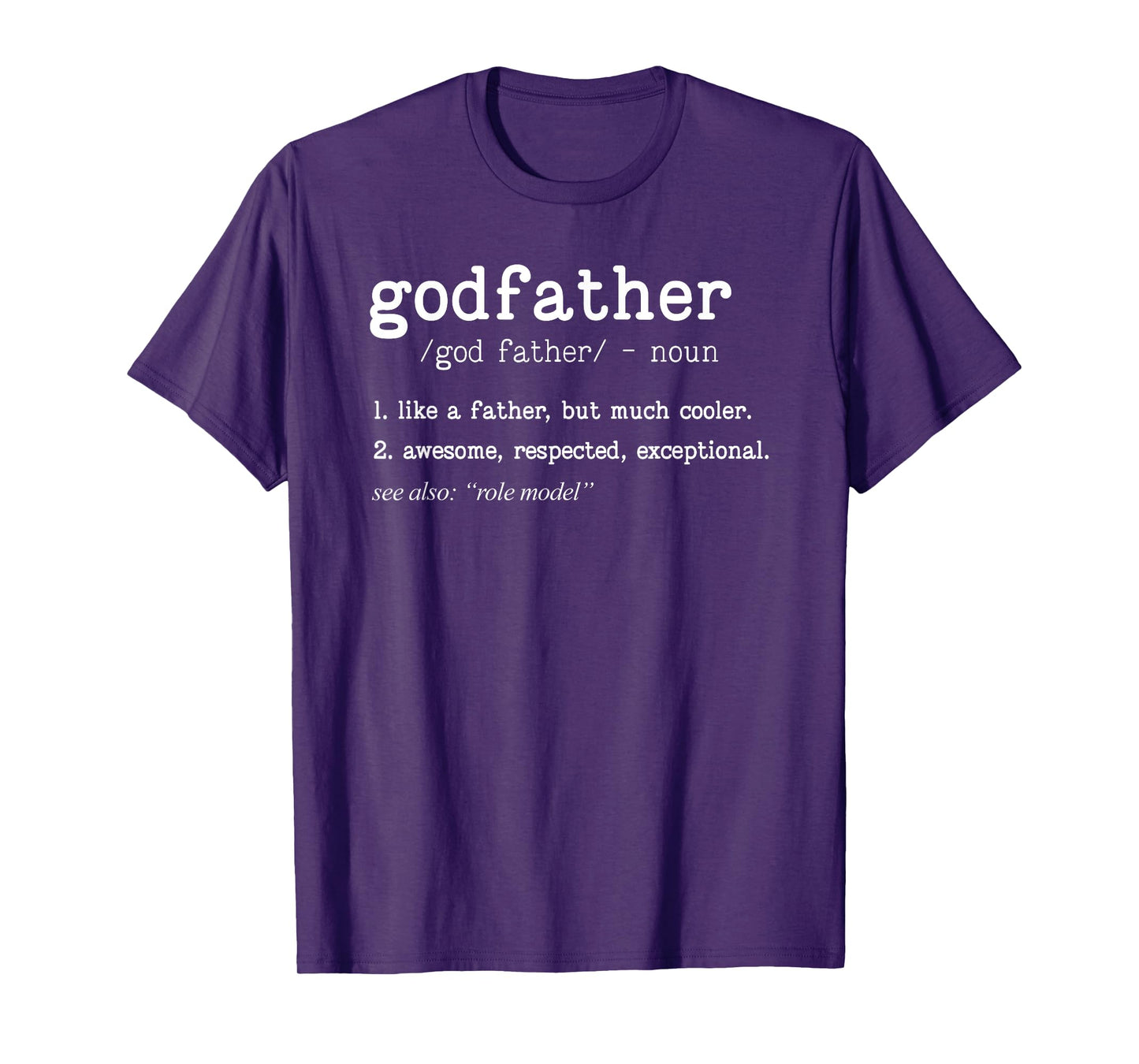 Godfather Definition Tee Father's Day Tee Uncle Dad Grandpa T-Shirt