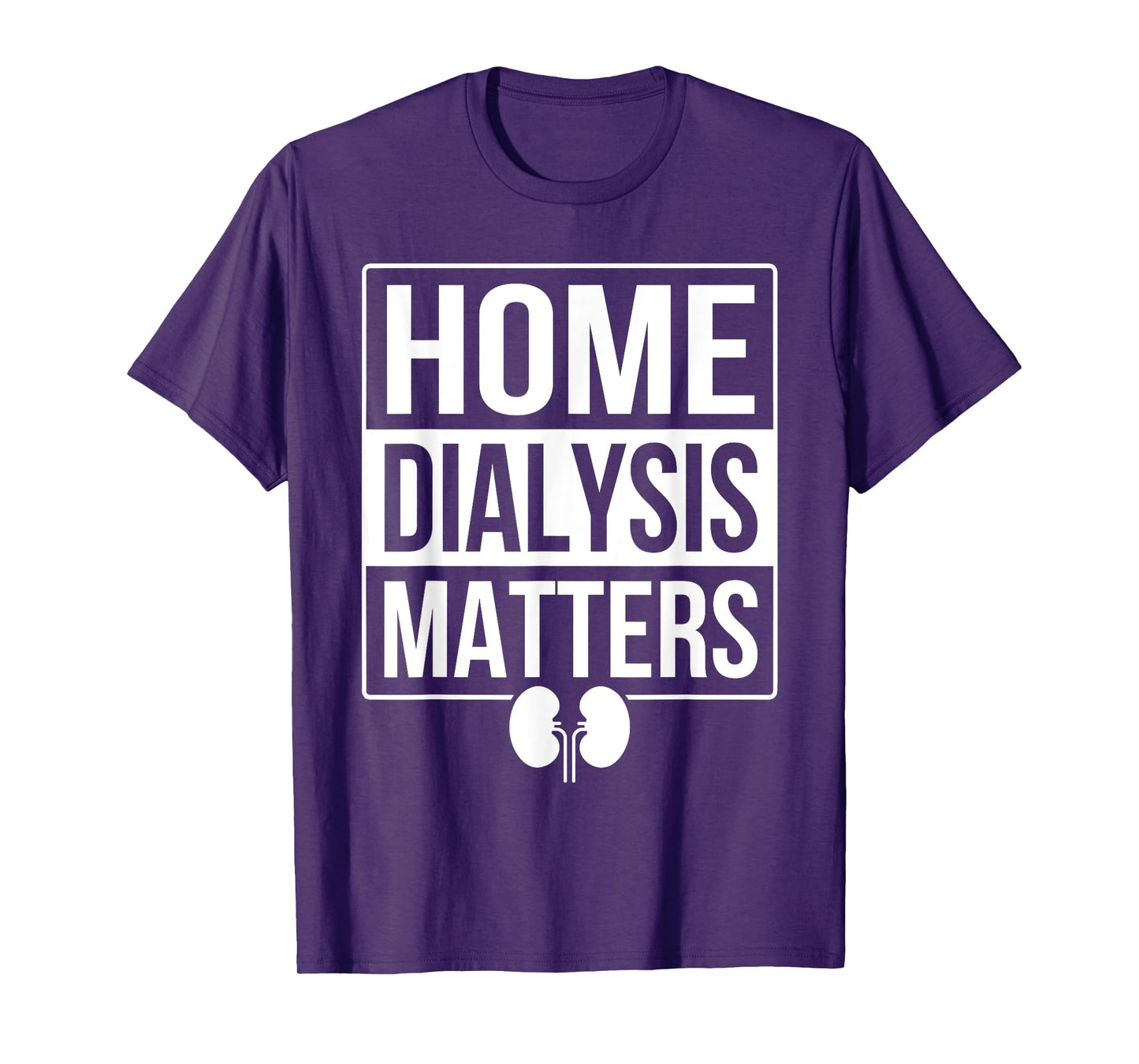 Peritoneal Dialysis Nurse Home Dialysis T-Shirt