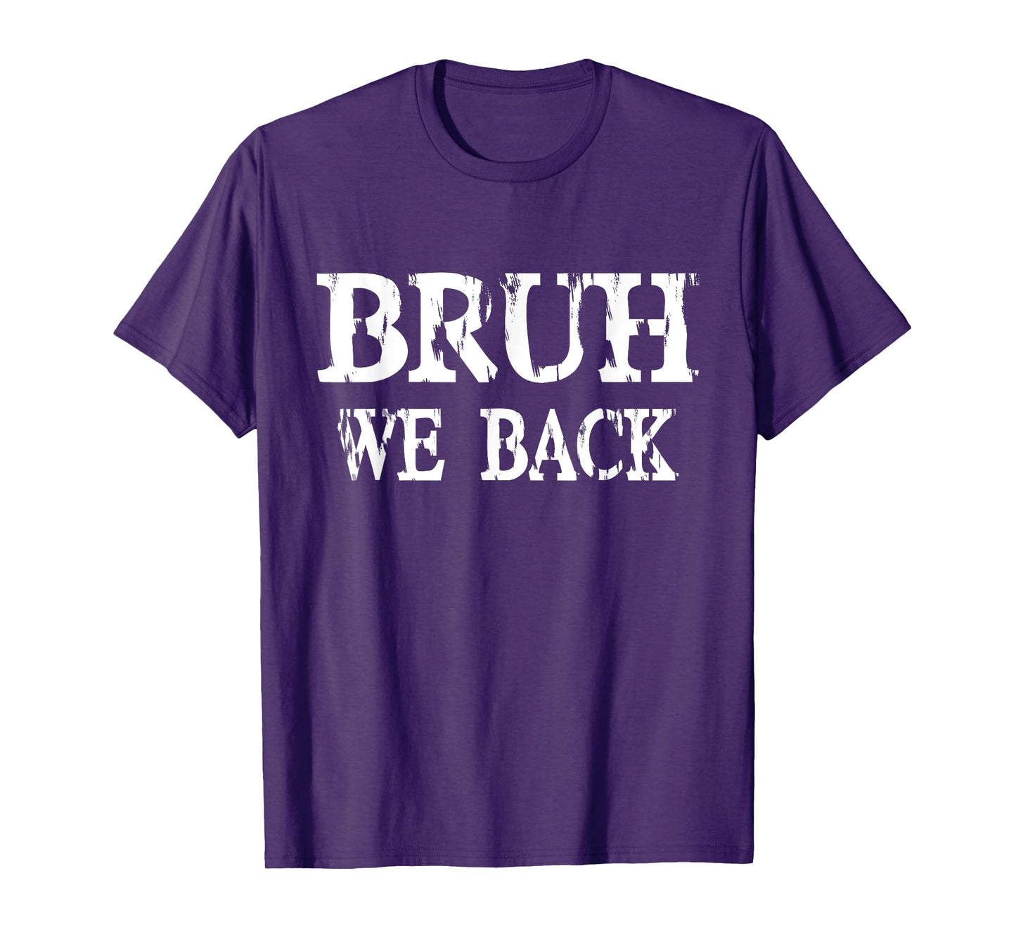 Bruh We Back To School First Day Boys Teens Student Teacher T-Shirt