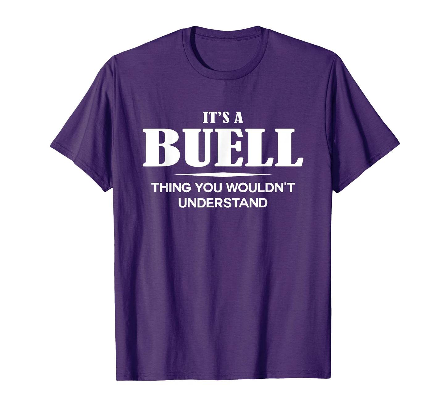 It's A BUELL Thing You Wouldn't Understand Personalized T-Shirt