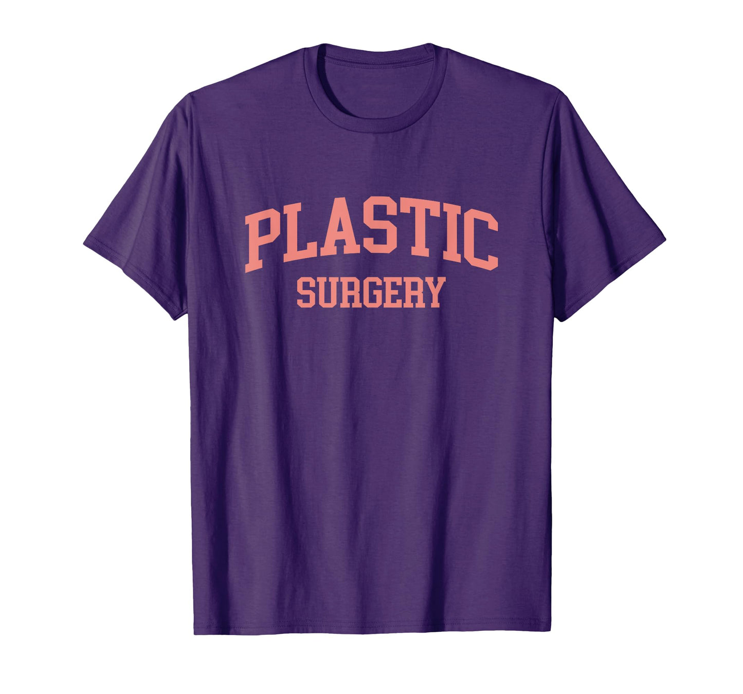 Plastic Surgery Cosmetic Nurse Plastic Surgeon T-Shirt