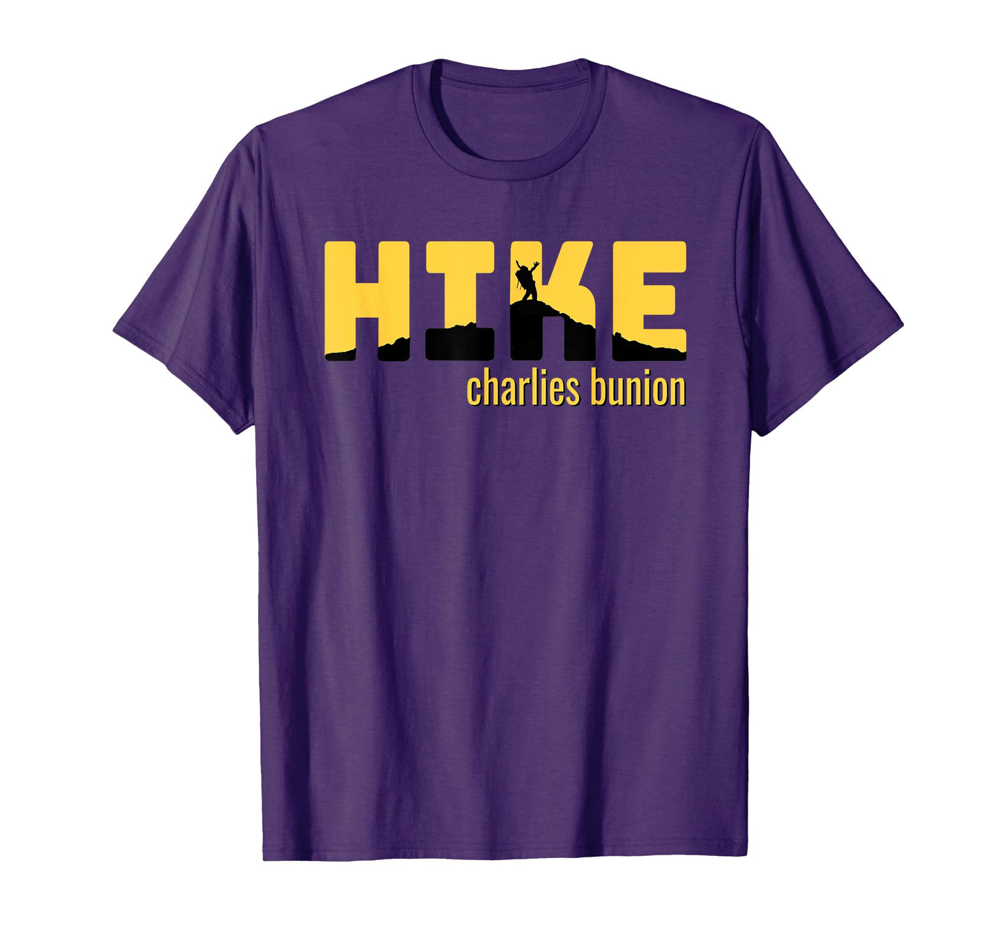 HIKE CHARLIES BUNION Classic Hiking T-Shirt