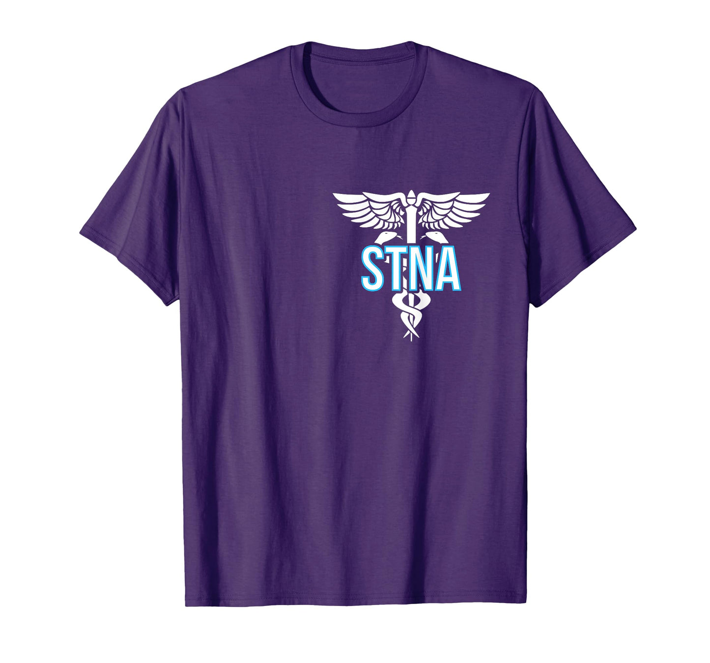 STNA Caduceus State Tested Nursing Assistant STNA Nurse T-Shirt