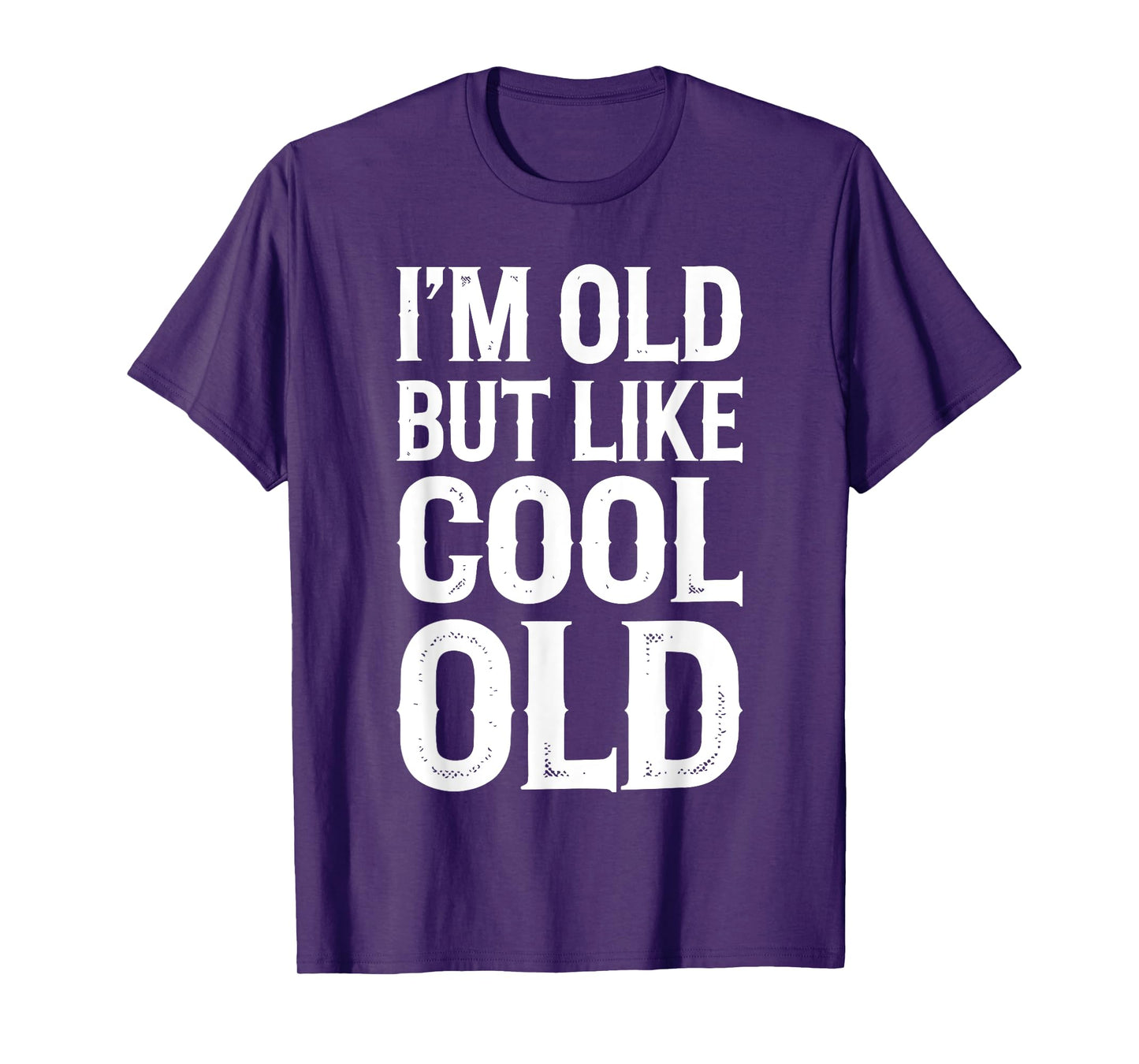 Im Old But Im Like Cool Old Shirts Unisex Adult Retro Funny T-Shirt Black Small