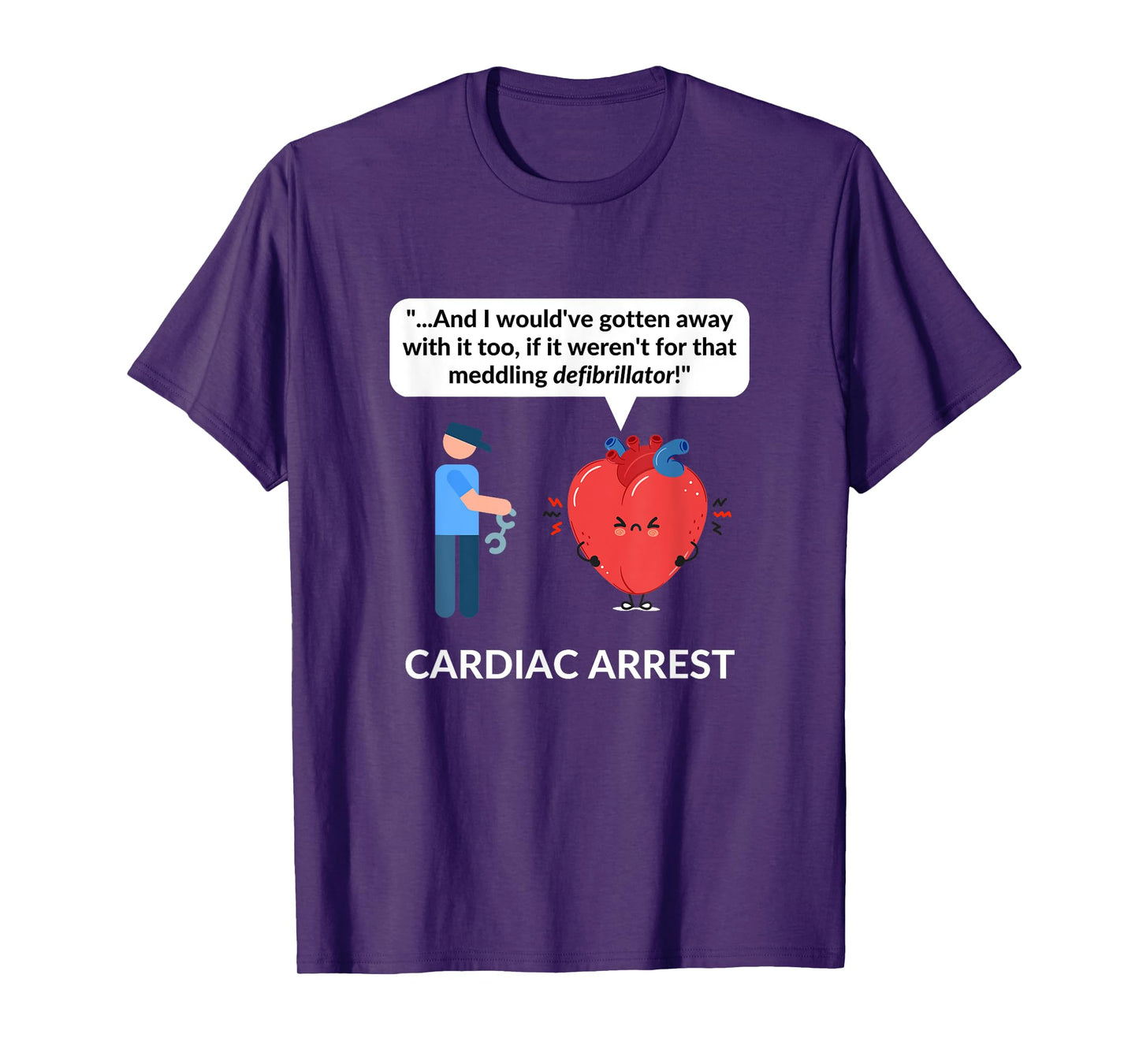 Cardiologist Doctor Gift CARDIOLOGY Cardiac Arrest Pun Funny T-Shirt