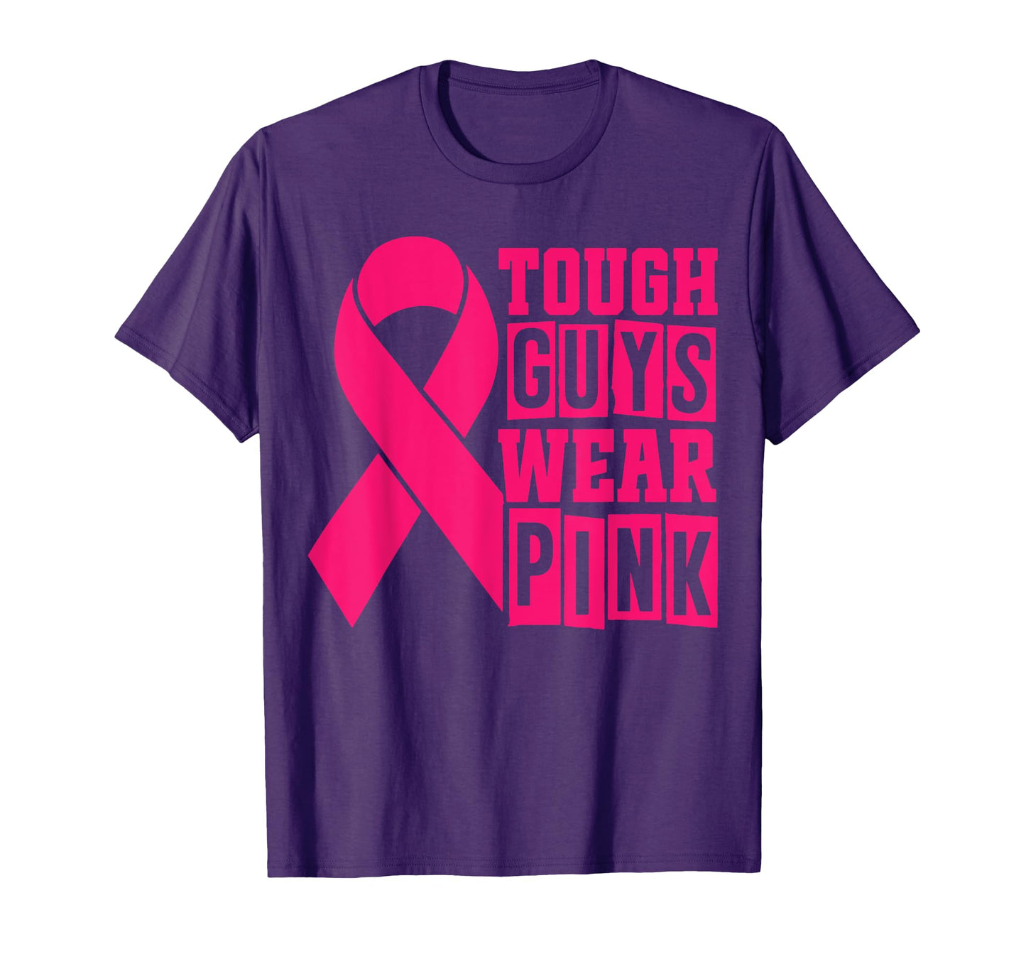 Breast Cancer Supporters - Tough Guys Wear Pink T-Shirt