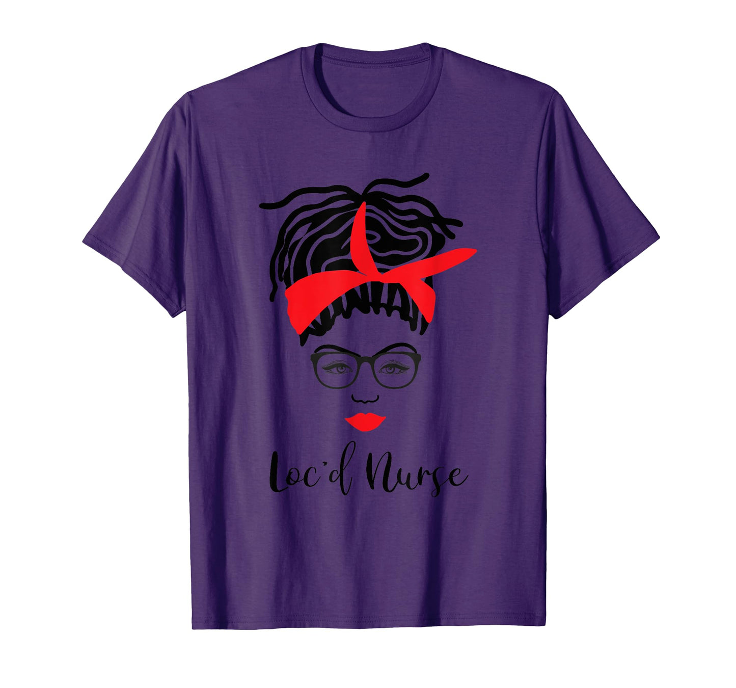 Loc'd Nurse With Glasses Locs RN LPN T-Shirt
