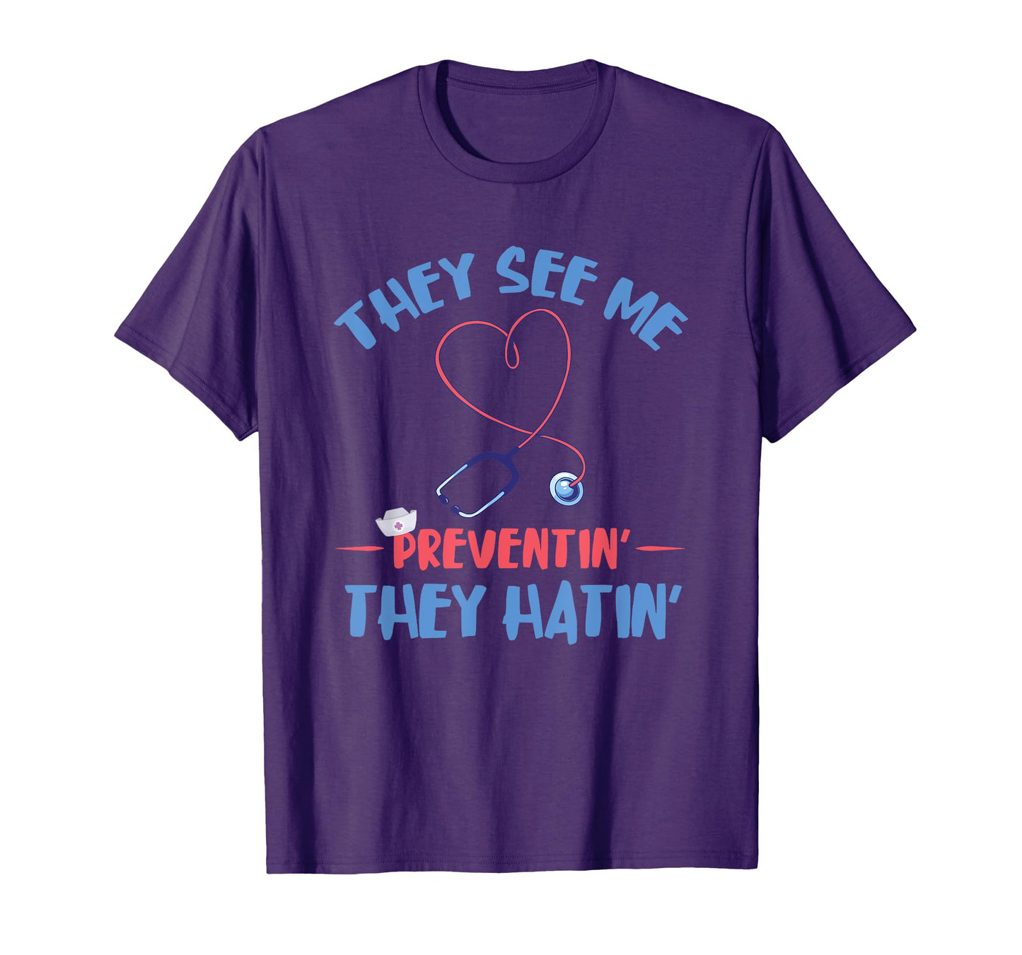 They See Me Preventing Infection Control Nurse Medical T-Shirt