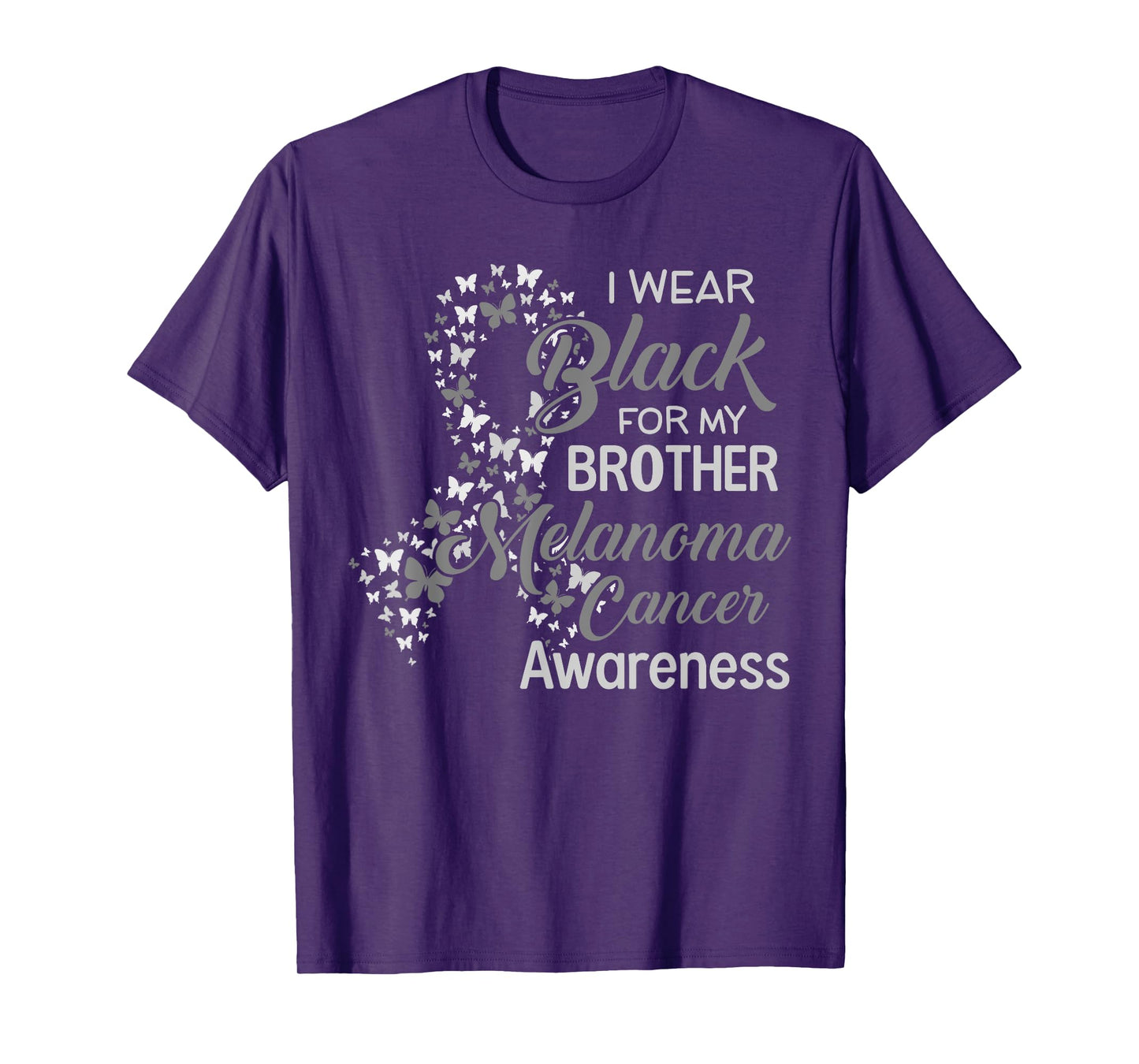 I wear Black for my Brother Melanoma Cancer Awareness T-Shirt