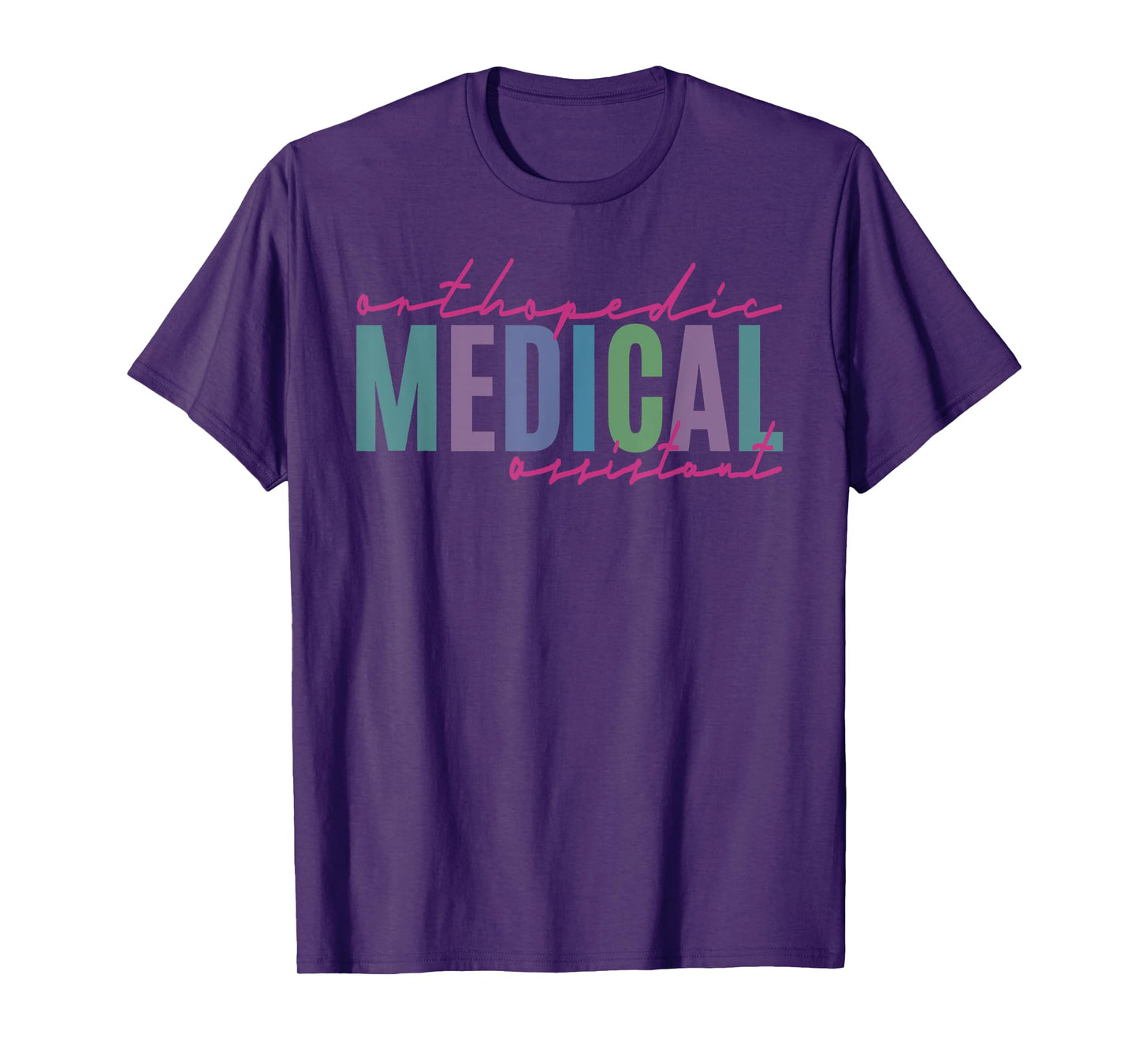 Orthopedic Medical Assistant Funny Nurse Orthopedics T-Shirt