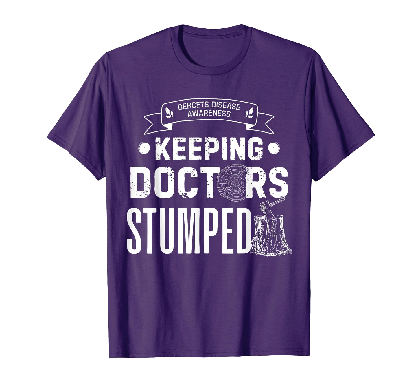 Keeping Doctors Stumped Behcets Disease T-Shirt