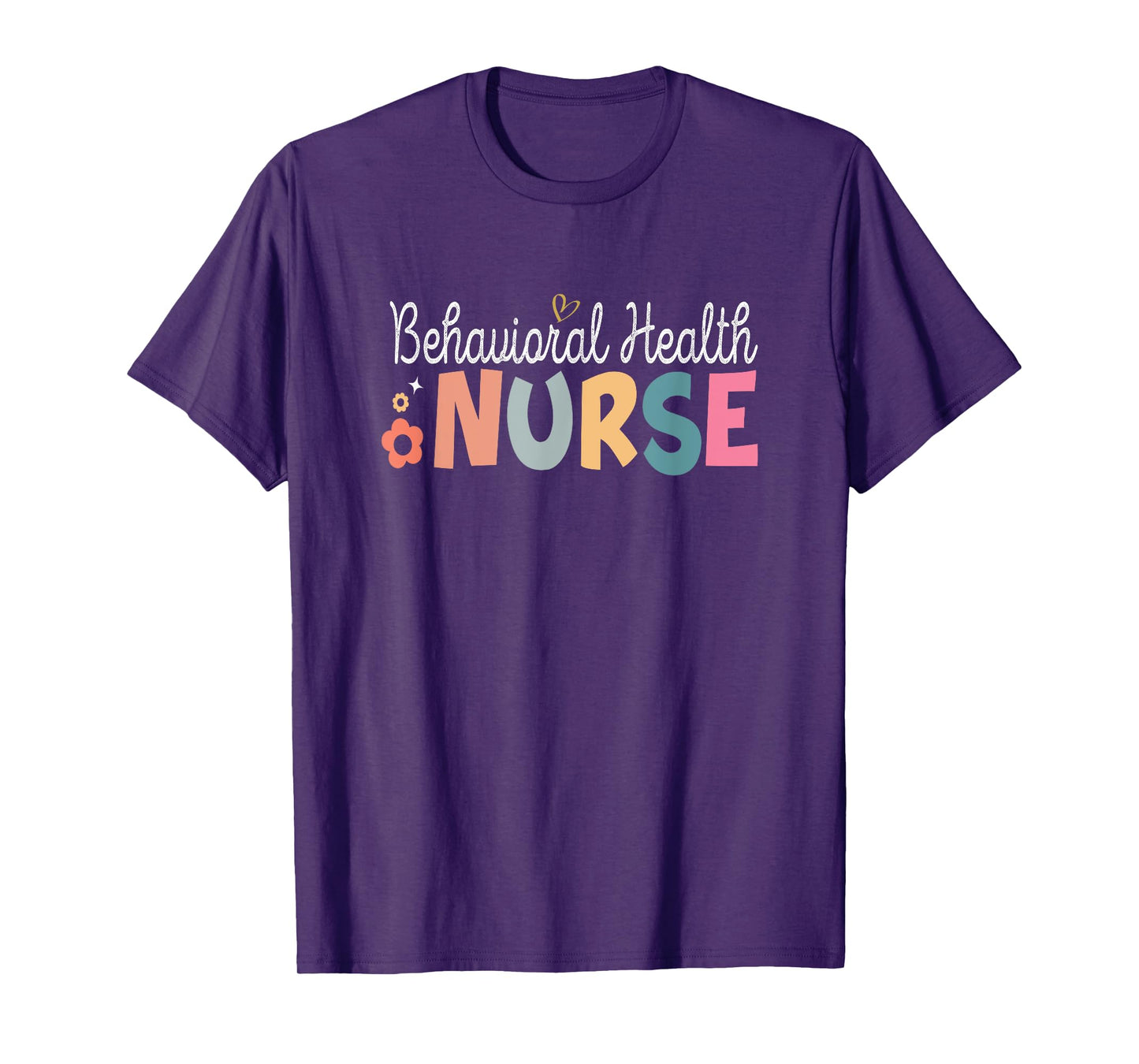 Behavioral Health Nurse Mental Health Psychiatric Nurse T-Shirt