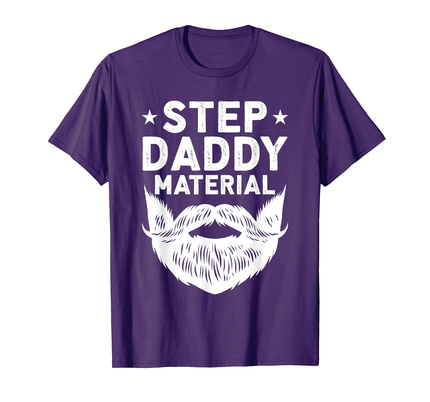 Best Stepdad Father's Day Step Daddy Material T-Shirt
