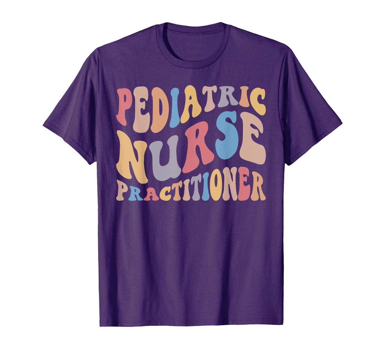 Groovy Pediatric Nurse Practitioner PNP Pediatric Nurse PEDS T-Shirt