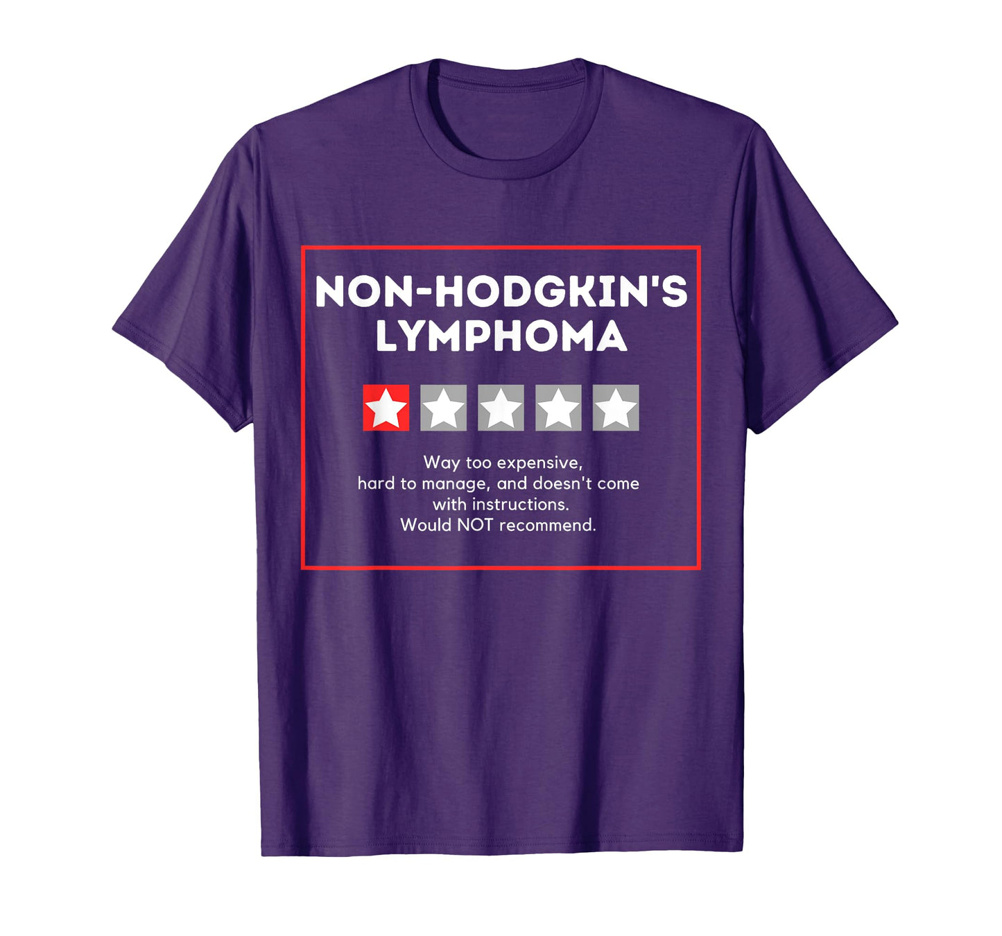 Non-Hodgkin's Lymphoma Rating Wouldn't Recommend T-Shirt